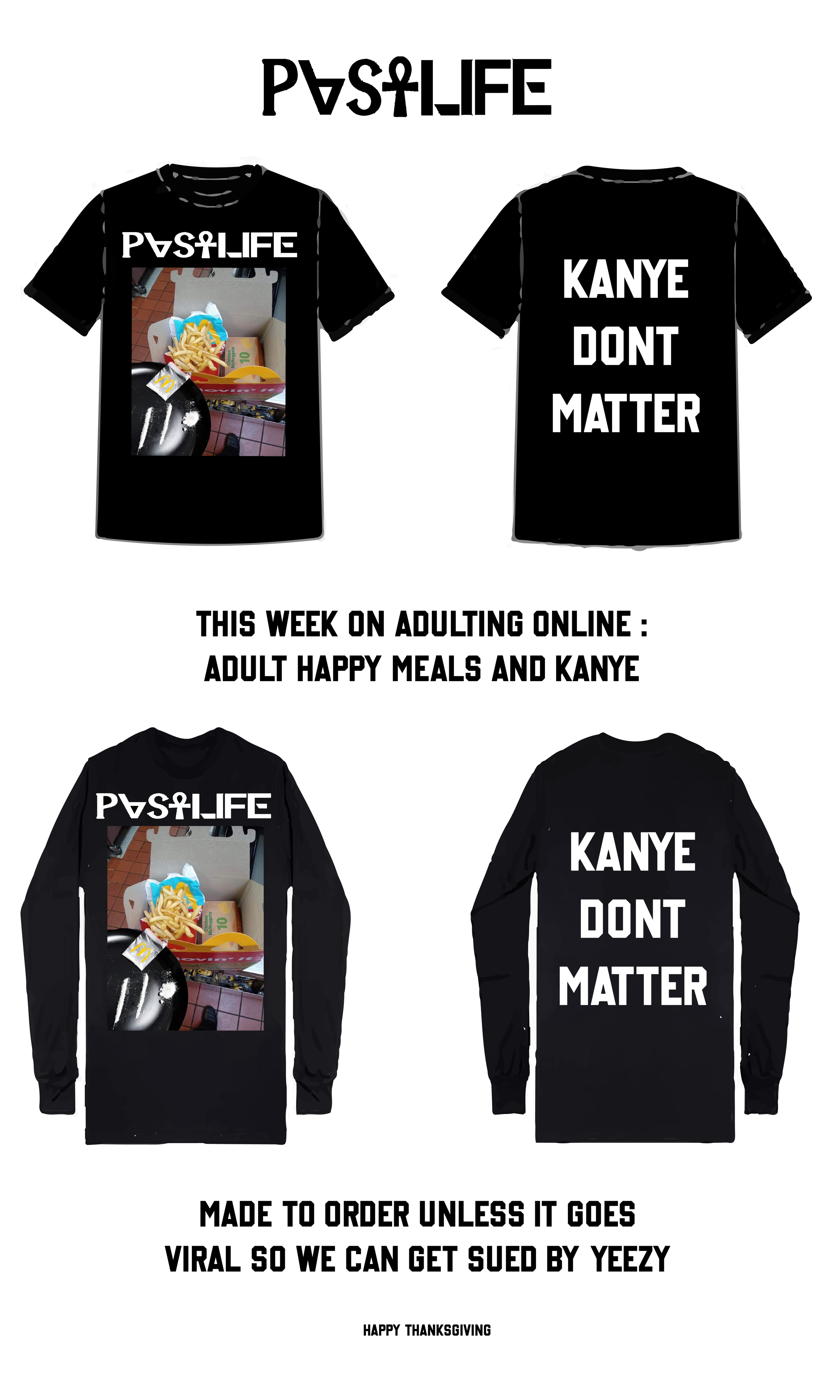 A humorous comparison of two clothing designs promoting adult online food delivery and Kanye West's slogan. Both feature the phrase 'POSSLIFE' and a graphic of fast food on the front, and the phrase 'KANYE DONT MATTER' on the back. Text mentions this