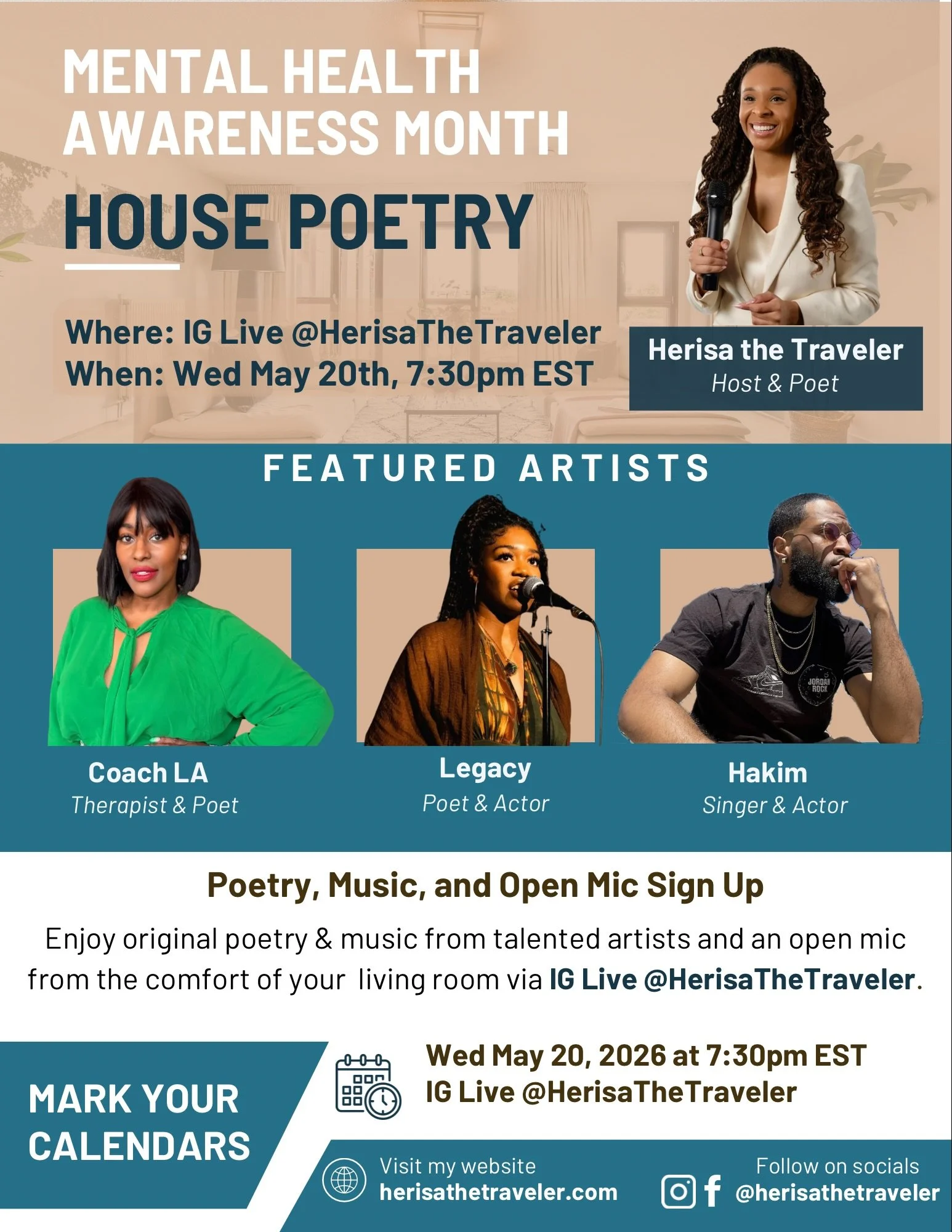 House Poetry &ndash; Virtual Open Mic 🎙️✨

Join us Wednesday, May 20th at 7:30 PM on IG Live @HerisaTheTraveler as we celebrate Mental Health Awareness Month.

We&rsquo;re featuring three incredible multi-hyphenate artists who will share powerful co