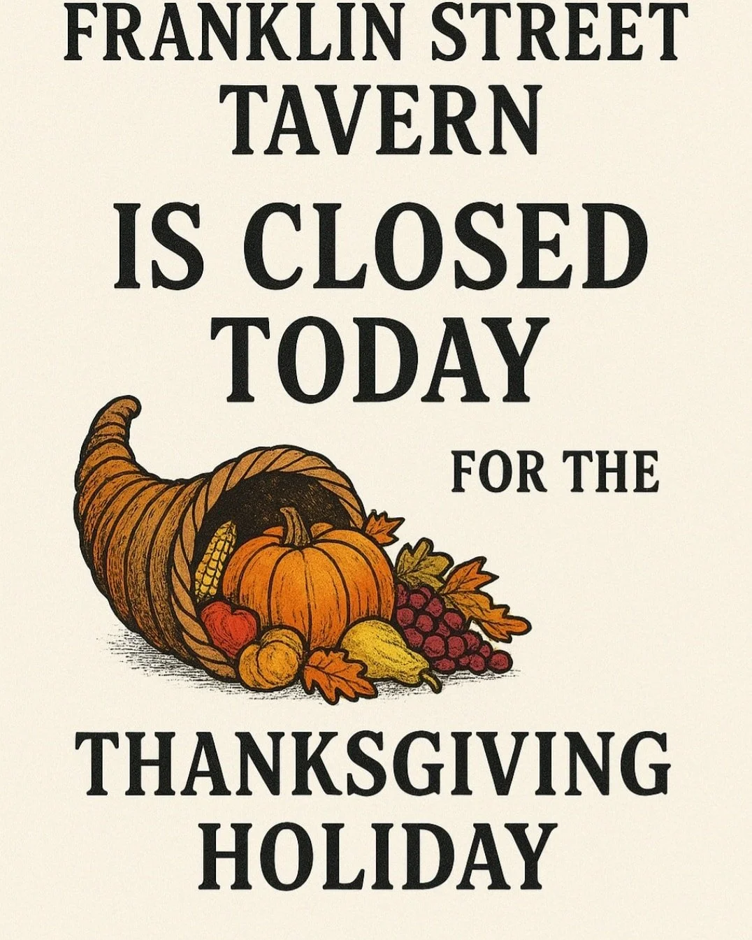 🦃 We are CLOSED today, so our staff can enjoy the holiday with their loved ones. 

Thanks for everything; see you tomorrow for regular business hours!

#Thanksgiving #Turkey #FranklinStreet