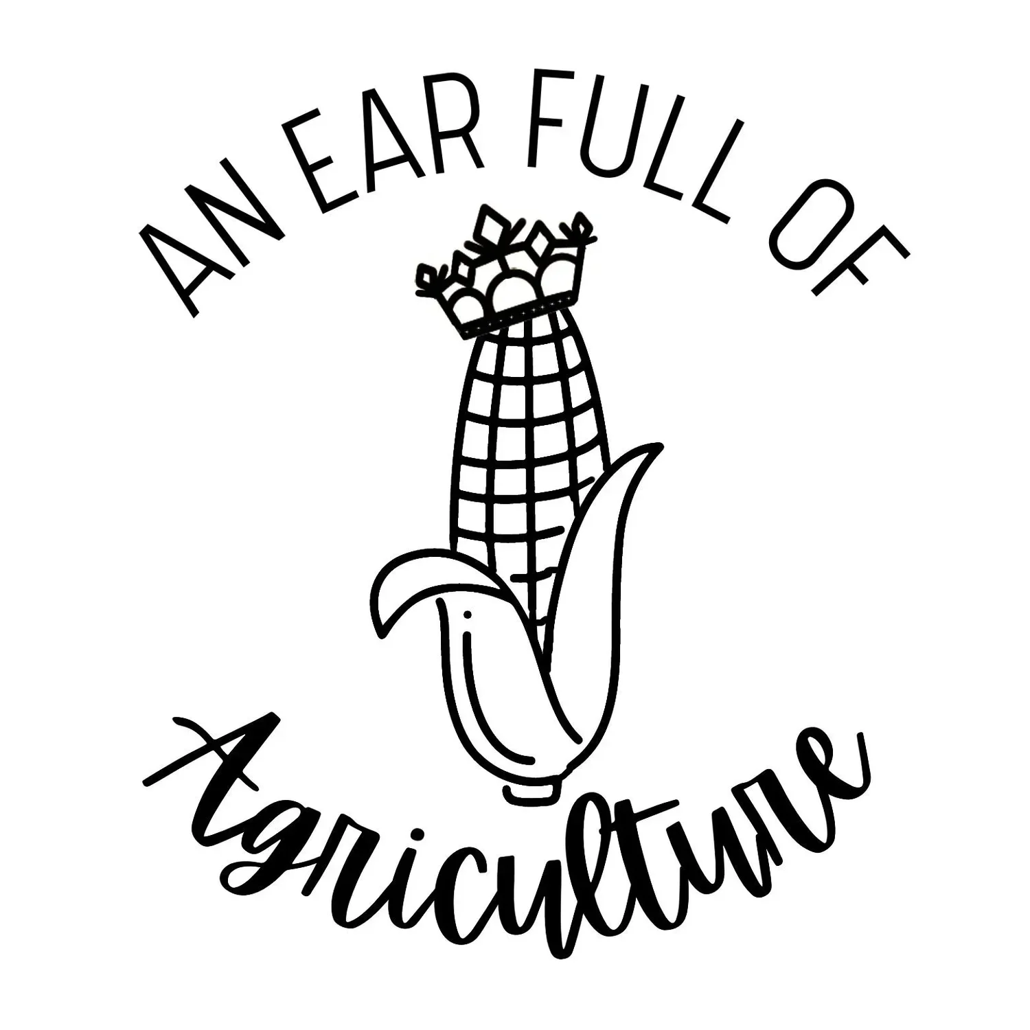 An Ear Full of Agriculture