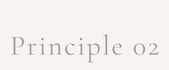 Text that reads 'Principle 02' in a simple font on a plain background.
