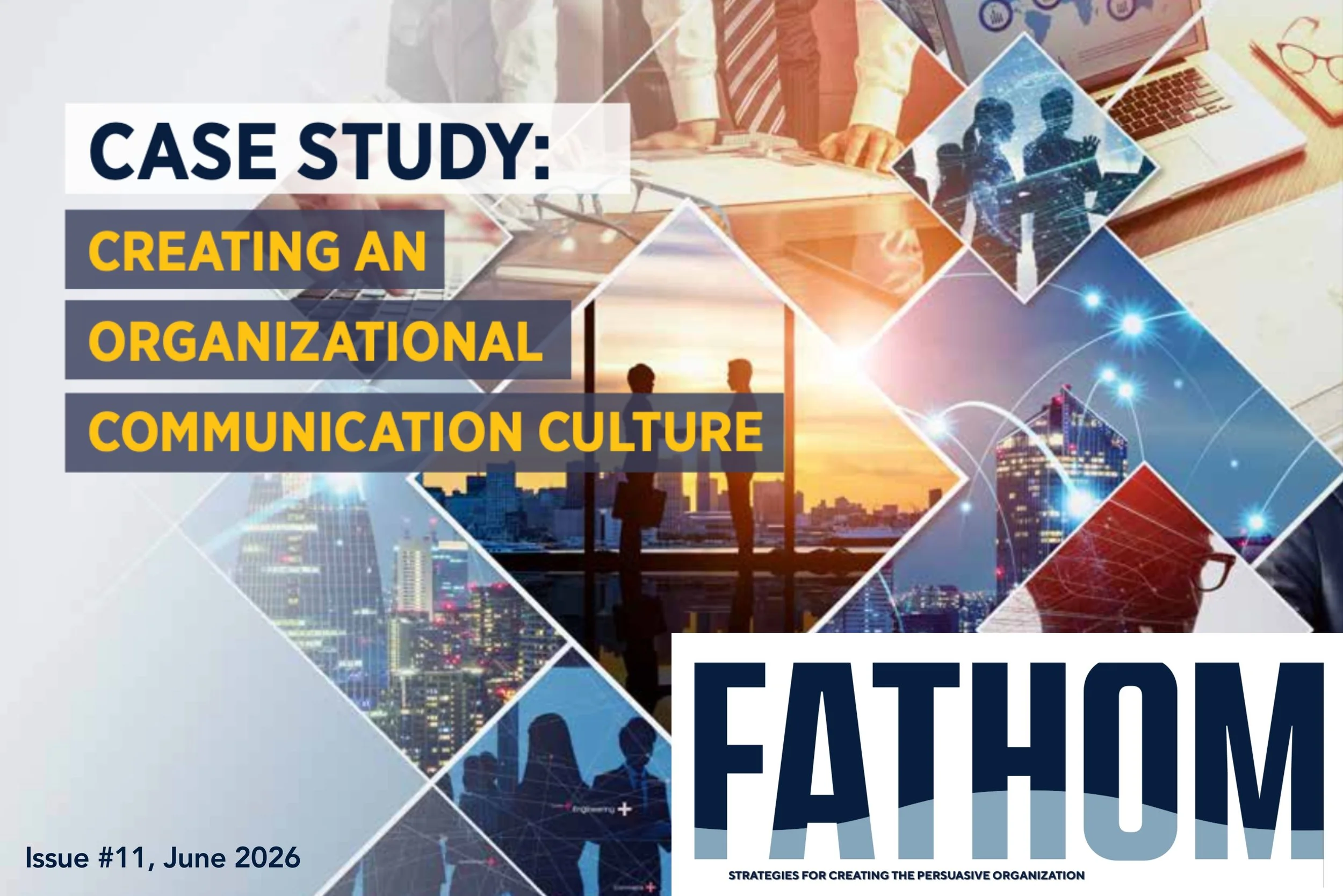 CASE STUDY: Creating an Organizational Communication Culture (FATHOM, Summer 2026)
