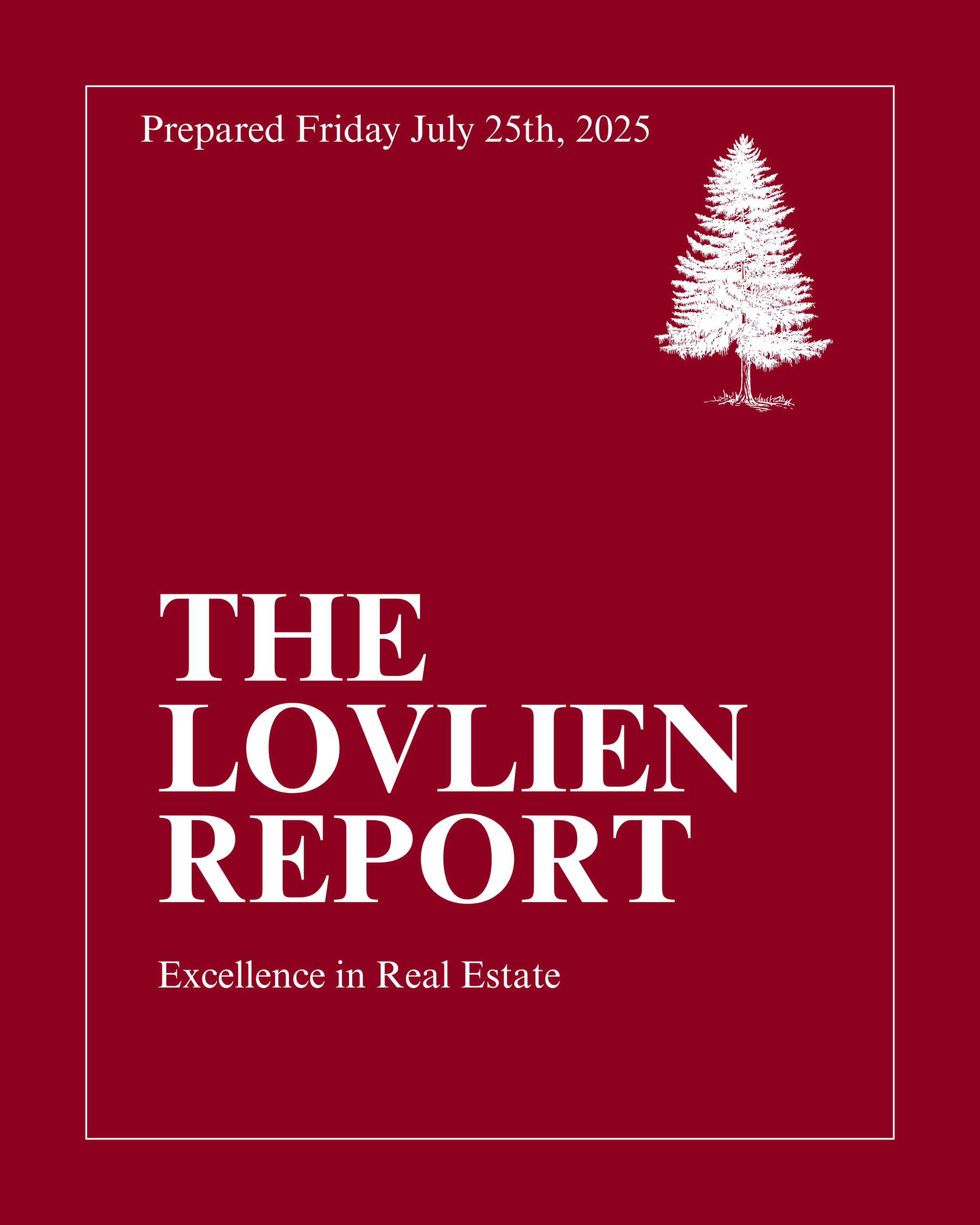 THE LOVLIEN REPORT - July 25th, 2025