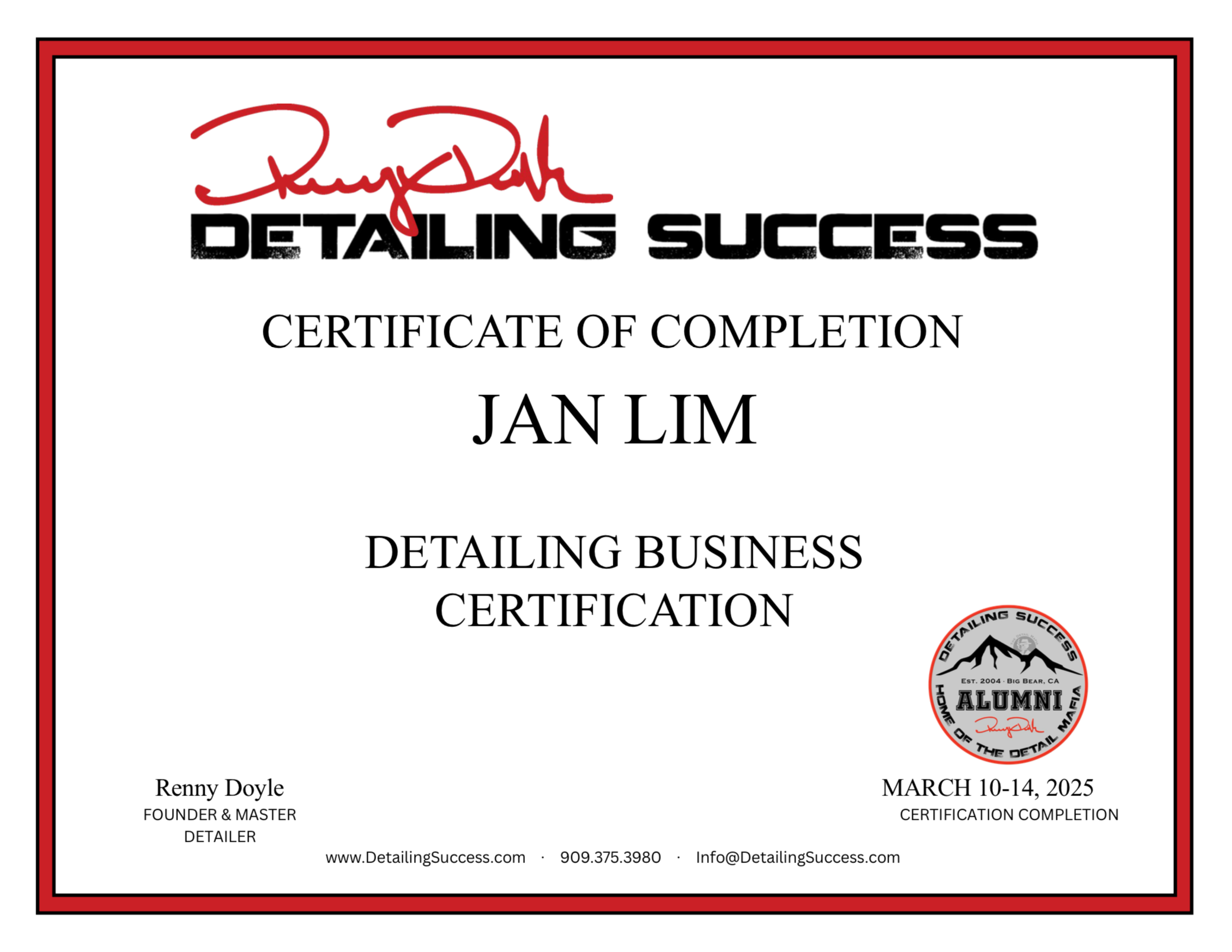 Certificate of Completion from Detailing Success for "Jan Lim" in Detailing Business Certification, signed by Renny Doyle, with a date of March 10-14, 2025.