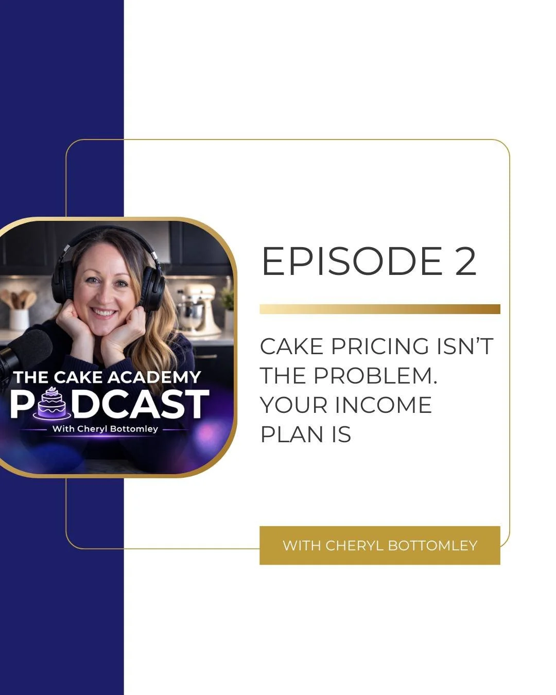 Episode 2 - Cake Pricing Isn't The Problem, Your Income Plan is

This is available to listen to on Apple, Spotify and other Podcast players. 

In this episode, we take a deeper look at why most cake makers don&rsquo;t actually have a pricing problem,
