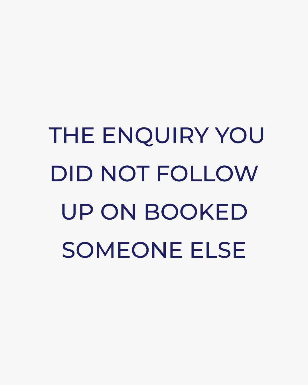 They did not ghost you. You let them go.

The enquiry you did not follow up on booked someone else.

Not because your prices were too high. Not because they found someone better. Because you sent the quote and went quiet and they moved on to the next