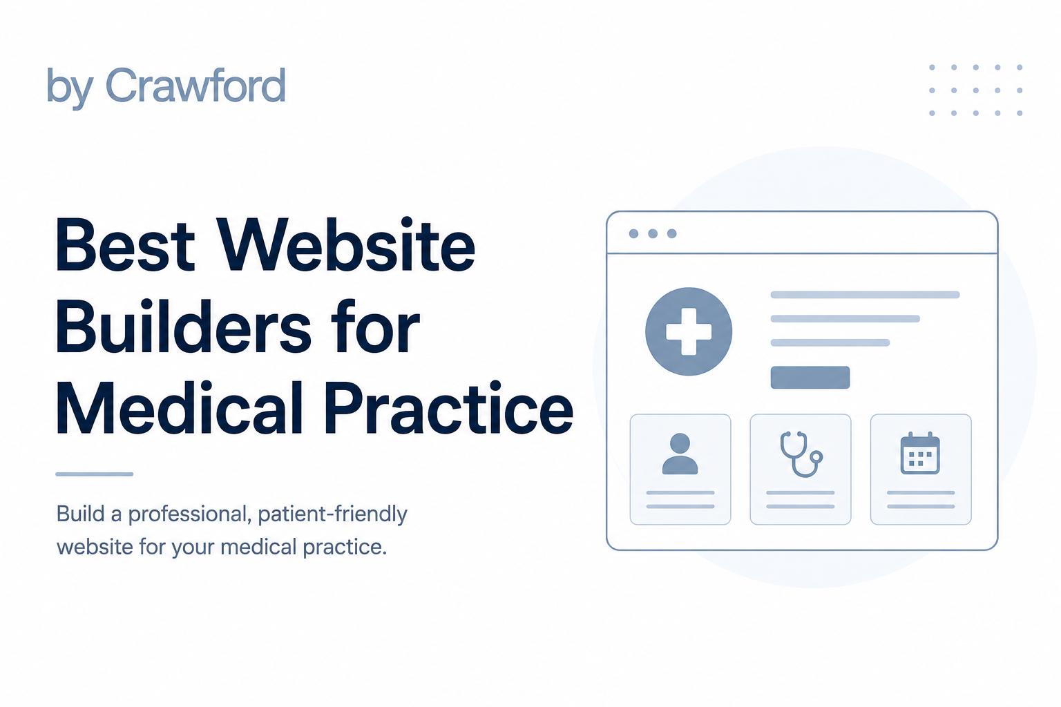 6 Best Website Builders for Medical Practice: Expert Picks
