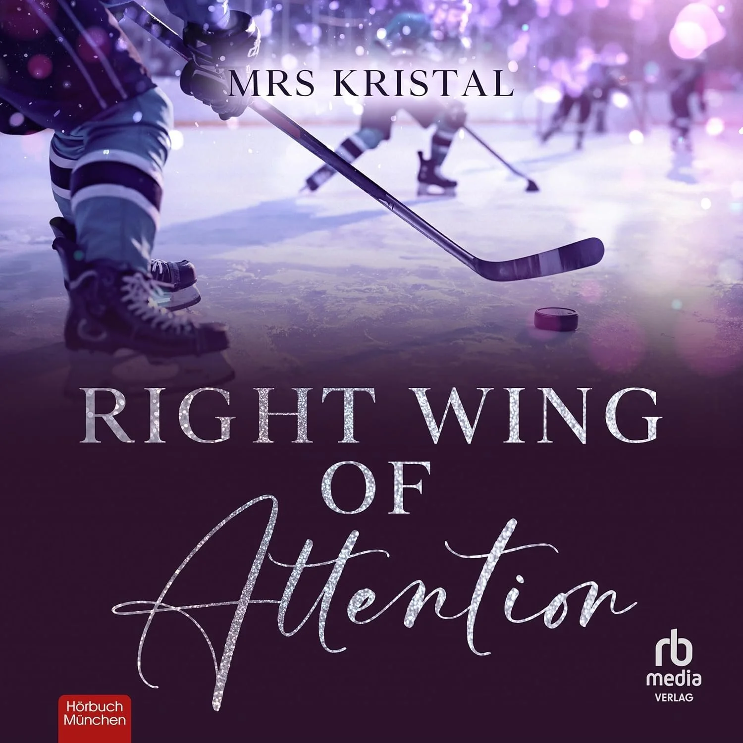 Hörbuchcover von Right Wing of Attention – gesprochen von Janna Ambrosy, Romance-Hörbuch von Mrs Kristal  erschienen bei Hörbuch München