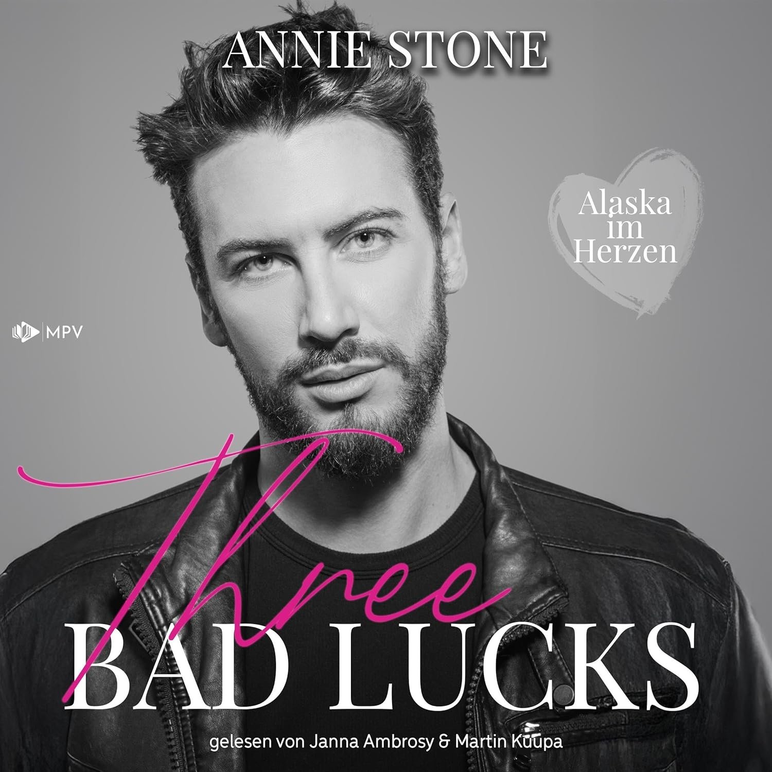 Hörbuchcover von Three Bad Lucks – gesprochen von Janna Ambrosy, Liebesroman-Hörbuch von Annie Stone erschienen bei Shooting Star Audio