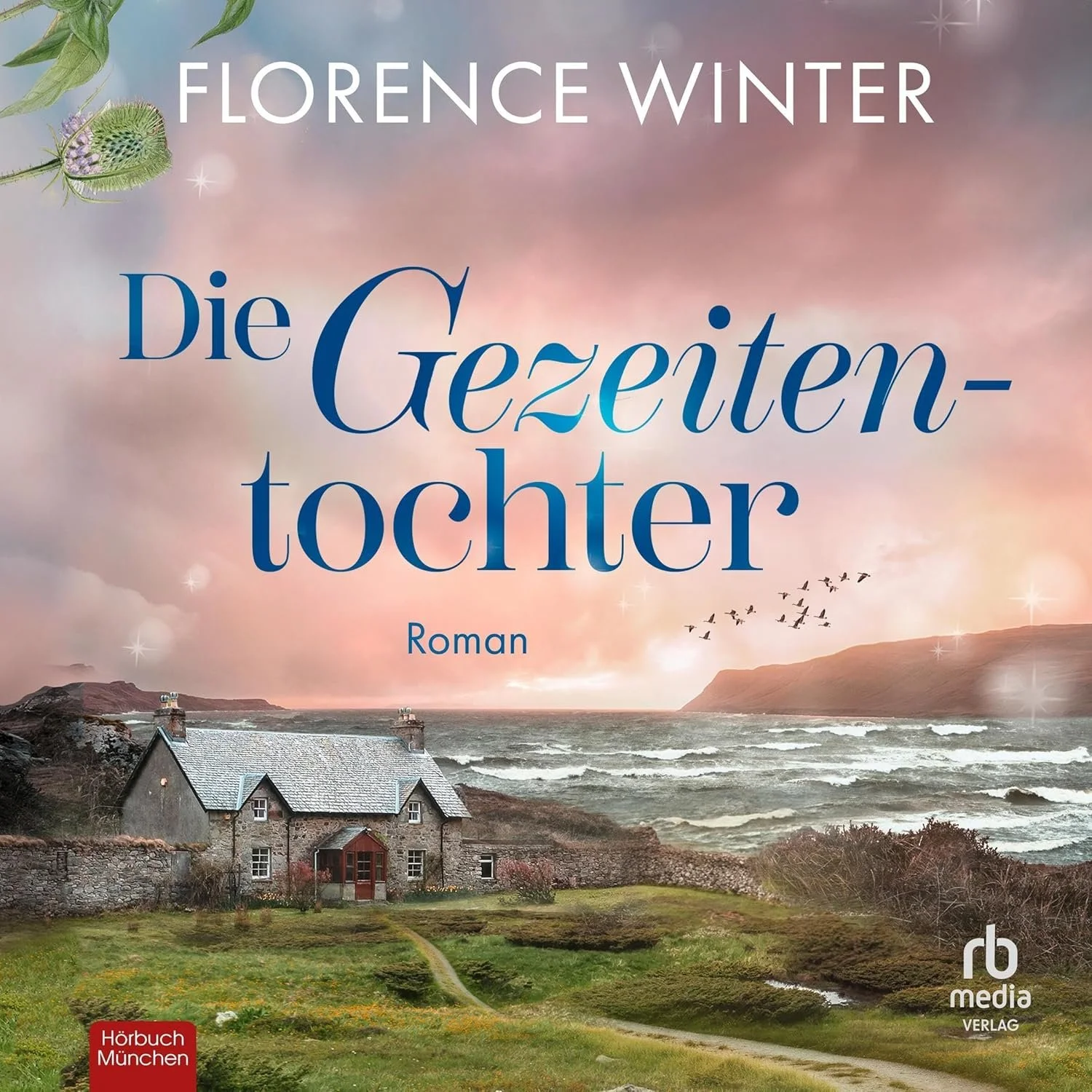 Hörbuchcover von Die Gezeitentochter – gesprochen von Janna Ambrosy, Historischer Roman-Hörbuch von Florence Winter erschienen bei Hörbuch München