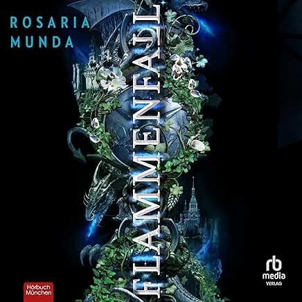 Hörbuchcover von Flammenfall – gesprochen von Janna Ambrosy, Fantasy-Hörbuch von Rosaria Munda erschienen bei RBMedia