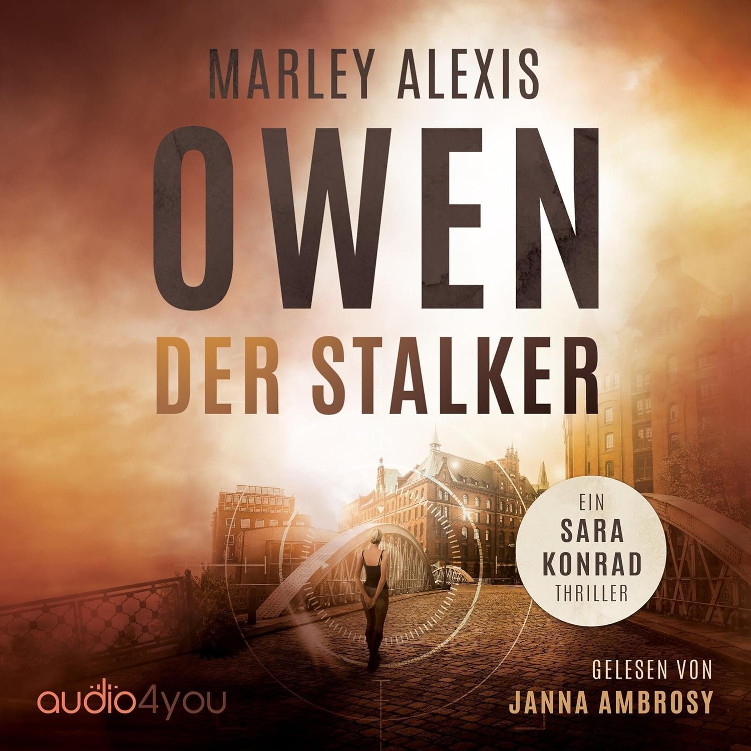 Hörbuchcover von Der Stalker – gesprochen von Janna Ambrosy, Thriller-Hörbuch von Marley Alexis Owen erschienen bei Audio4You