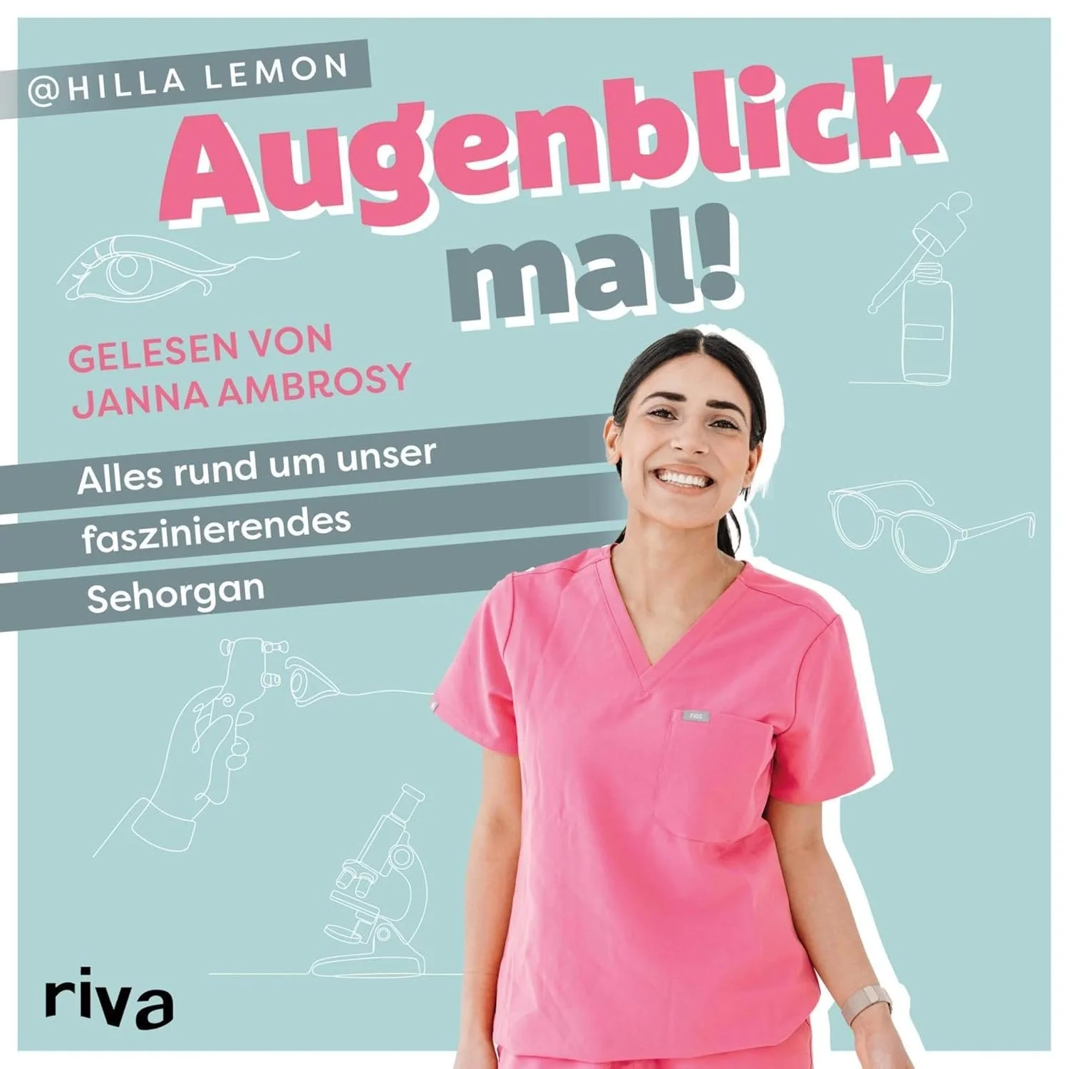 Hörbuchcover von Augenblick mal! – gesprochen von Janna Ambrosy, Sach-Hörbuch von Hilla Lemon erschienen bei Riva