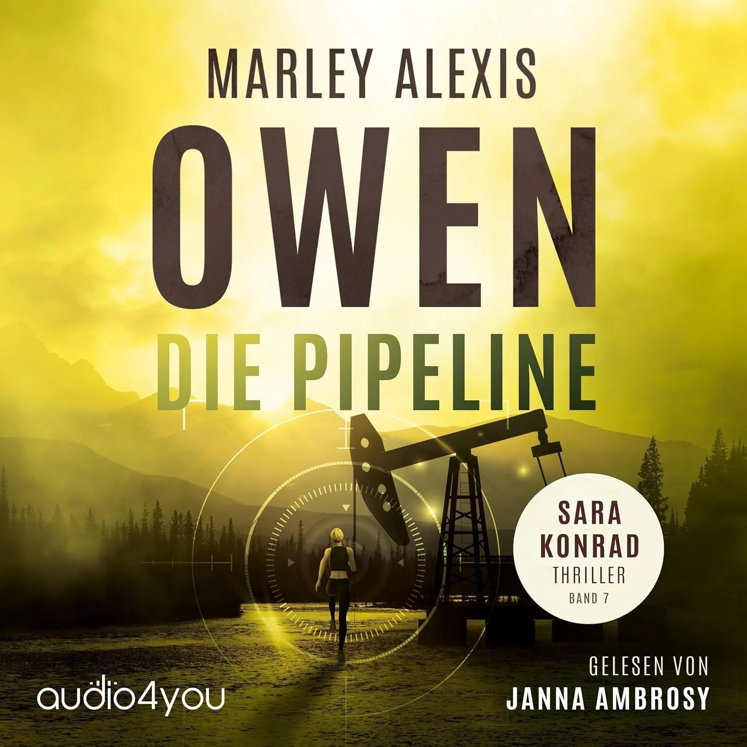 Hörbuchcover von Die Pipeline – gesprochen von Janna Ambrosy, Thriller-Hörbuch von Marley Alexis Owen erschienen bei Audio4You