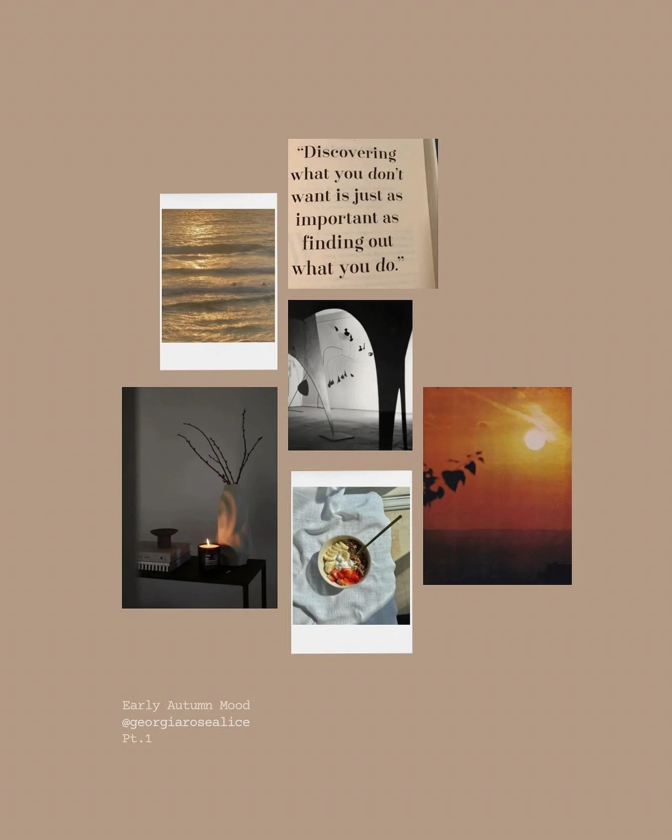 ocean waves, &ldquo;discovering what you don&rsquo;t want is just as important as finding out what you do&rdquo;, cozy season, Alexander Calder, porridge, autumn sunsets