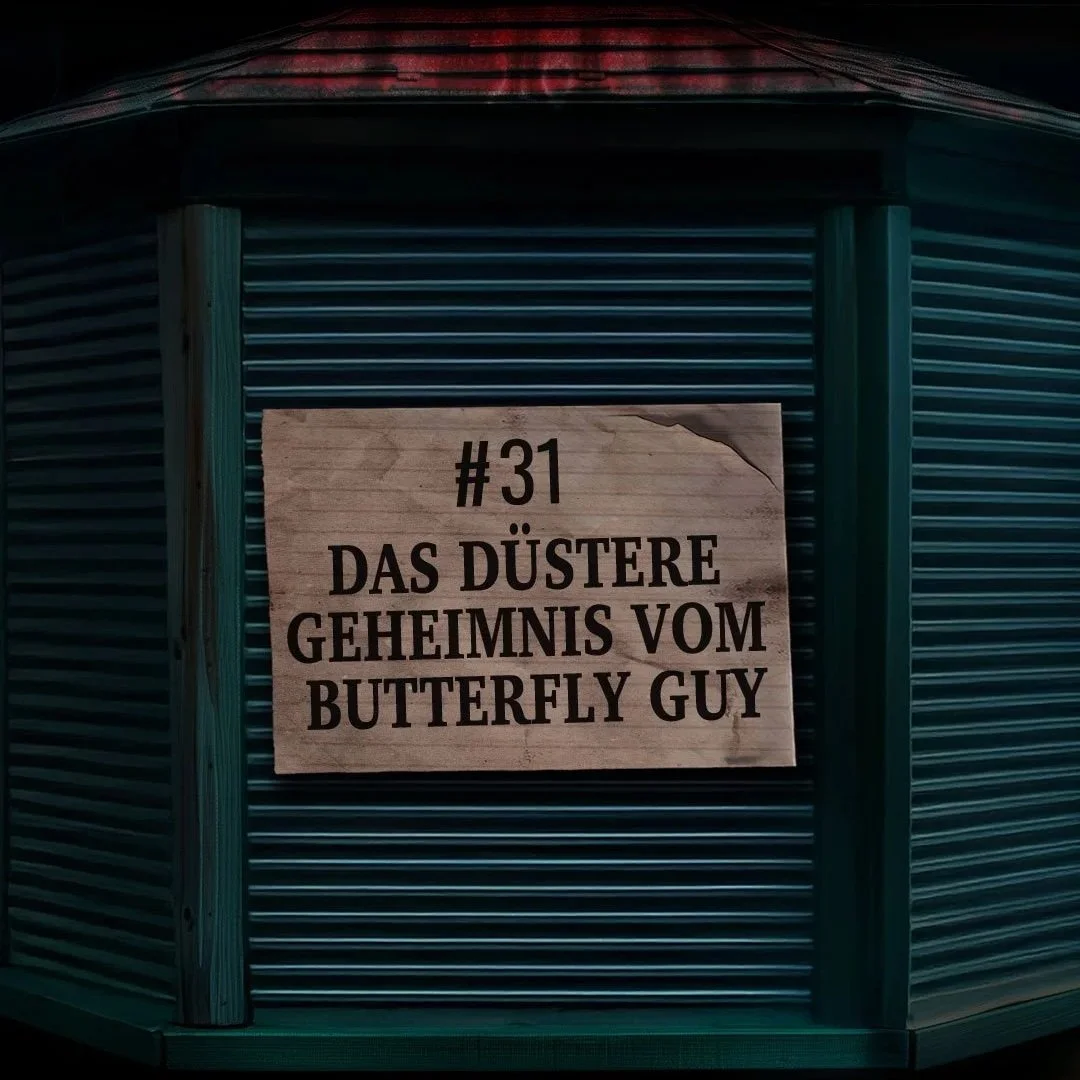 # 31 Das düstere Geheimnis vom Butterfly Guy&nbsp;