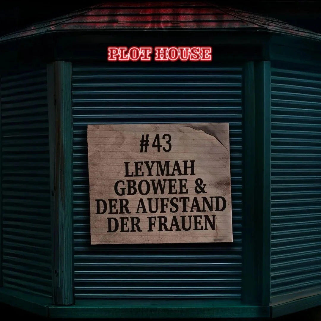 #43 Leymah Gbowee &amp; der Aufstand der Frauen&nbsp;
