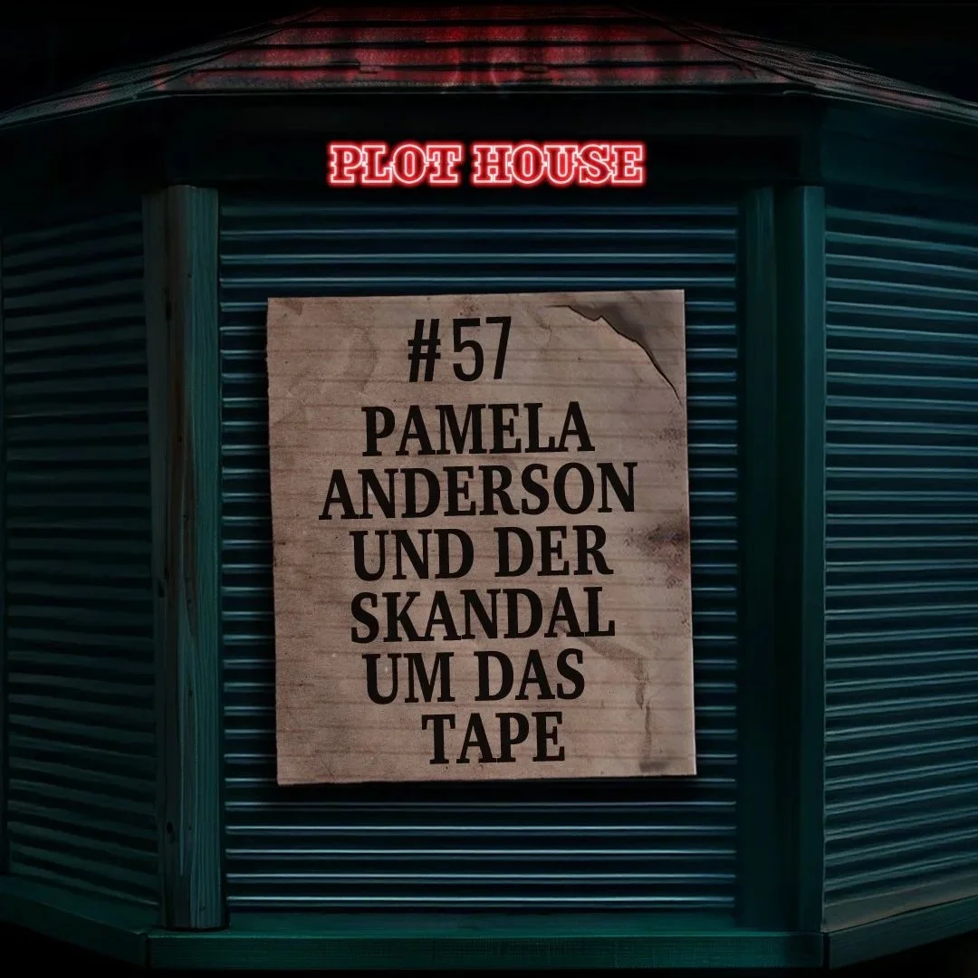 #57 Pamela Anderson und der Skandal um das gestohlene Tape