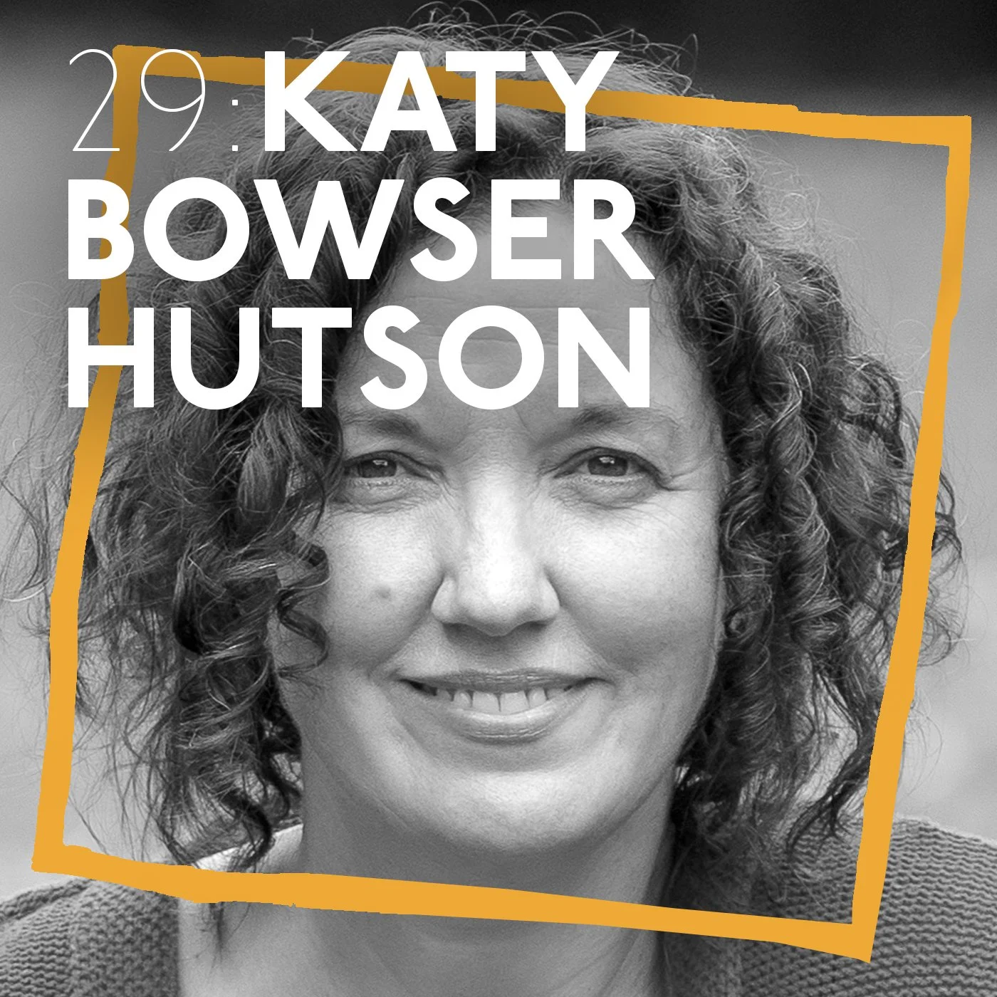 Square Halo 29: Katy Bowser Hutson