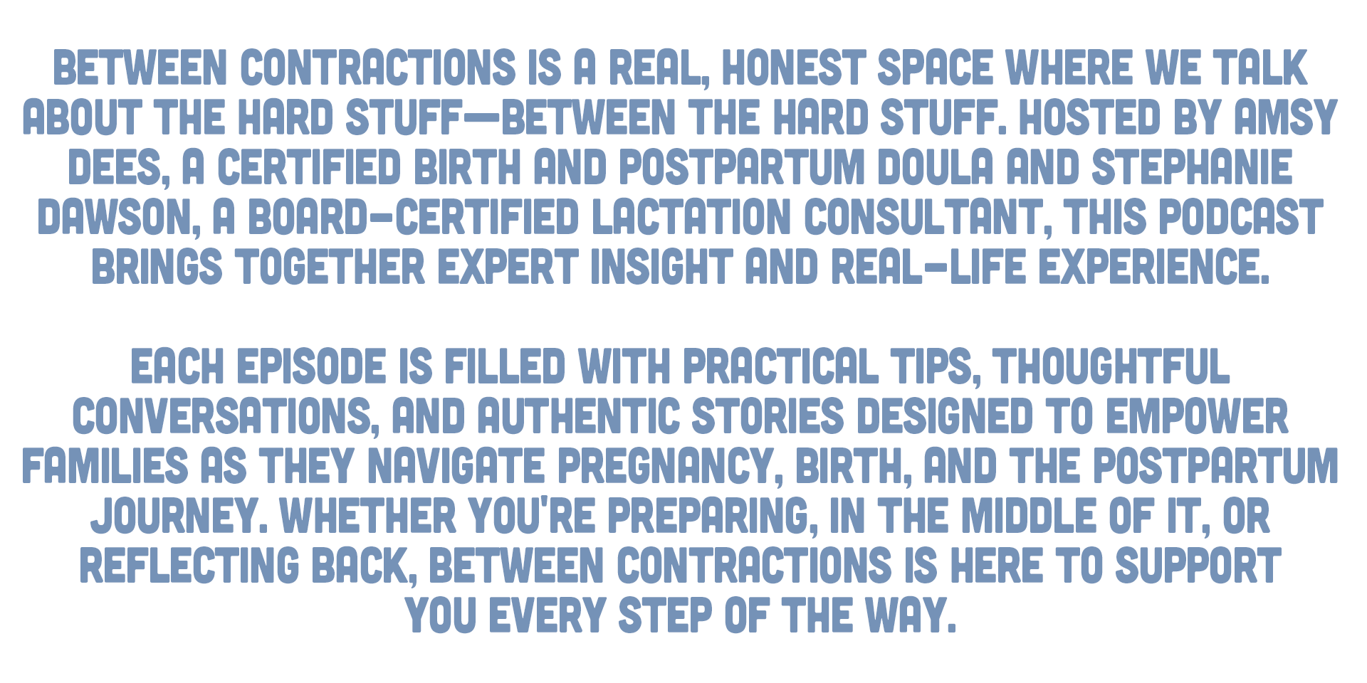 Text on a white background promoting a podcast about pregnancy, postpartum, and motherhood, hosted by AMSY DEES with guest STEPHANIE DAWSON. The text highlights honest conversations, practical tips, and authentic stories for navigating pregnancy, birth, and postpartum journey.
