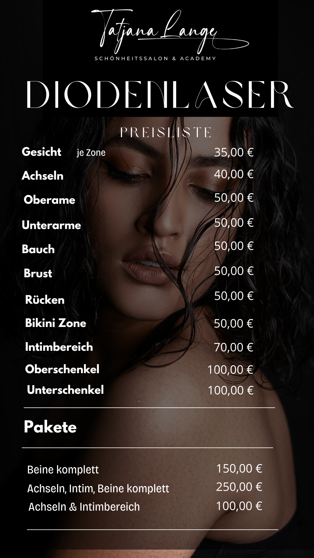 Preisliste für kosmetische Behandlungen bei Tatjana Lange, Schönheitssalon & Academy, inklusive Preise für Gesichts-, Achsel-, Oberarme-, Unterarme-, Bauch-, Brust-, Rücken-, Bikini- und Intimbereich sowie Paketangebote.