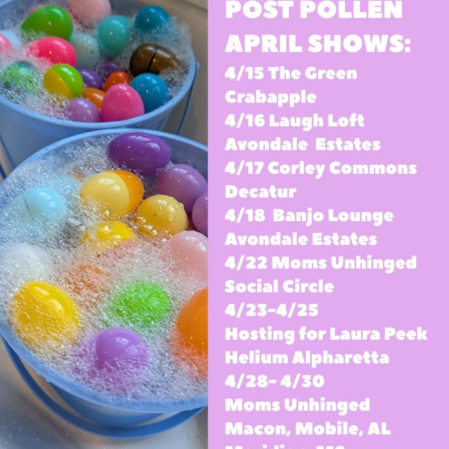 Don't put all your eggs in one basket. Lots of fun shows coming up the rest of the month. Check out all my dates at emilyholdencomedy.com