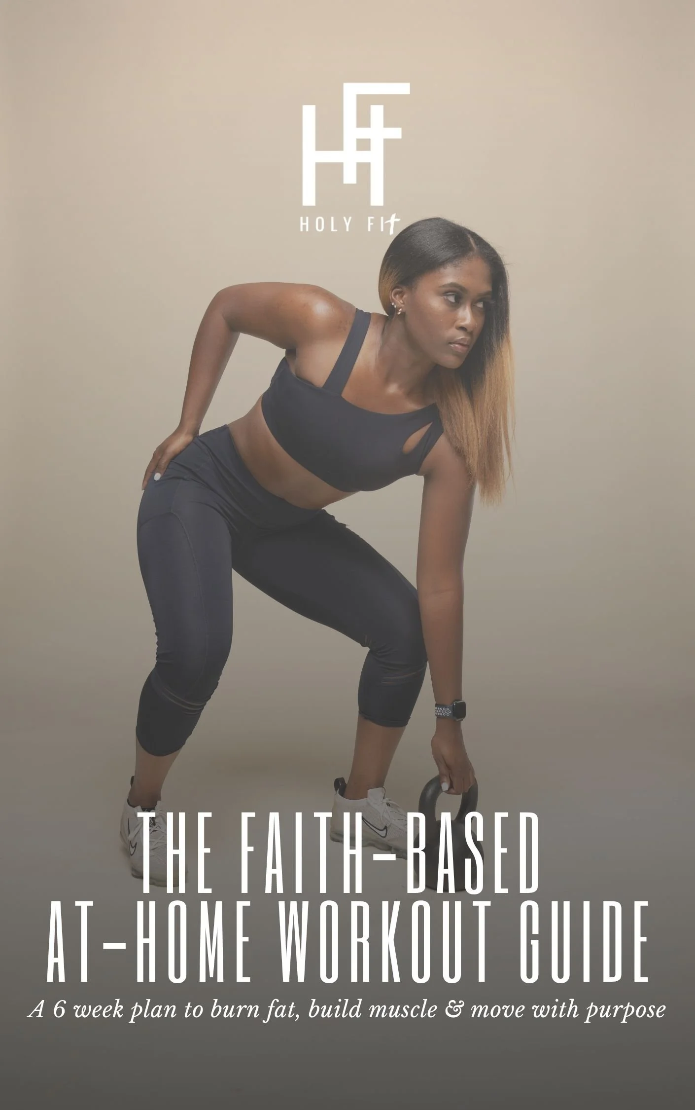 Holy Fit The Faith-Based At Home (6 week) Workout Guide.jpg