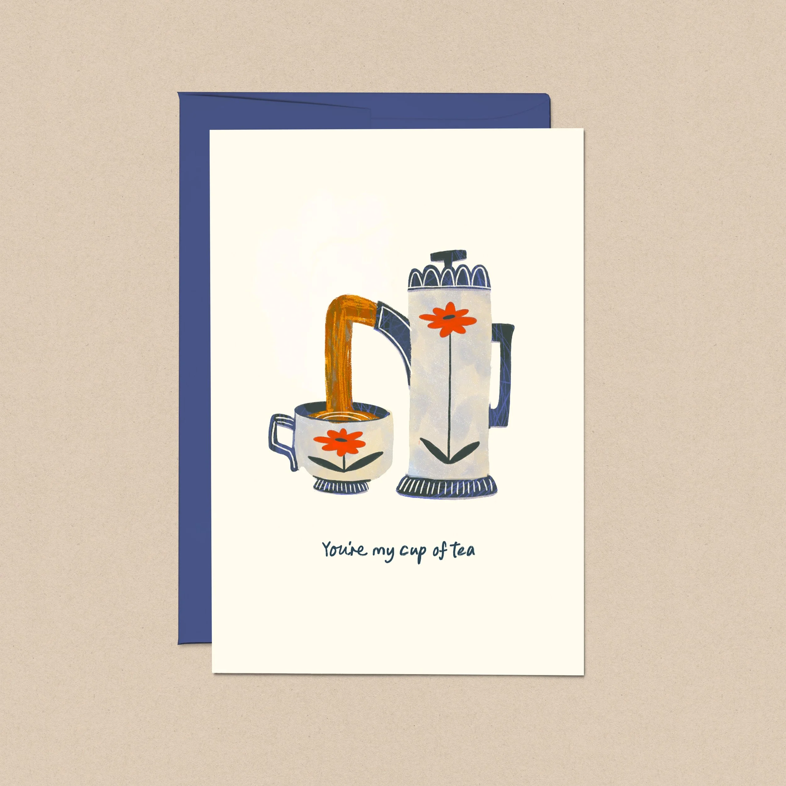 You're my cup of tea