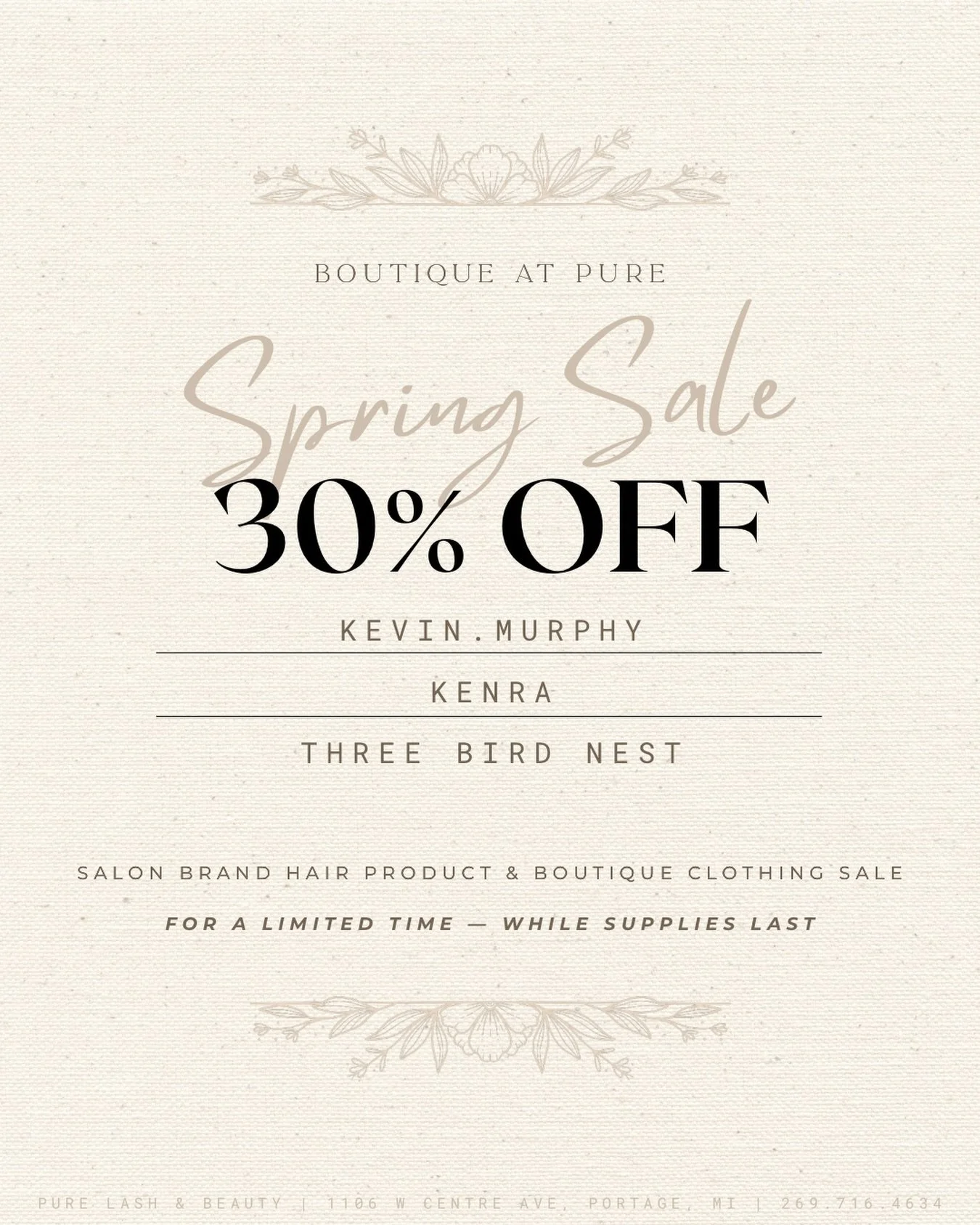 Our Spring Sale is here 🌿 only at Pure Lash &amp; Beauty!
Enjoy 30% OFF select haircare products + boutique clothing for a limited time.
Featuring Kevin Murphy, Kenra &amp; Three Bird Nest. While supplies last ✨

#boutiquesale #boutiquesalekalamazoo