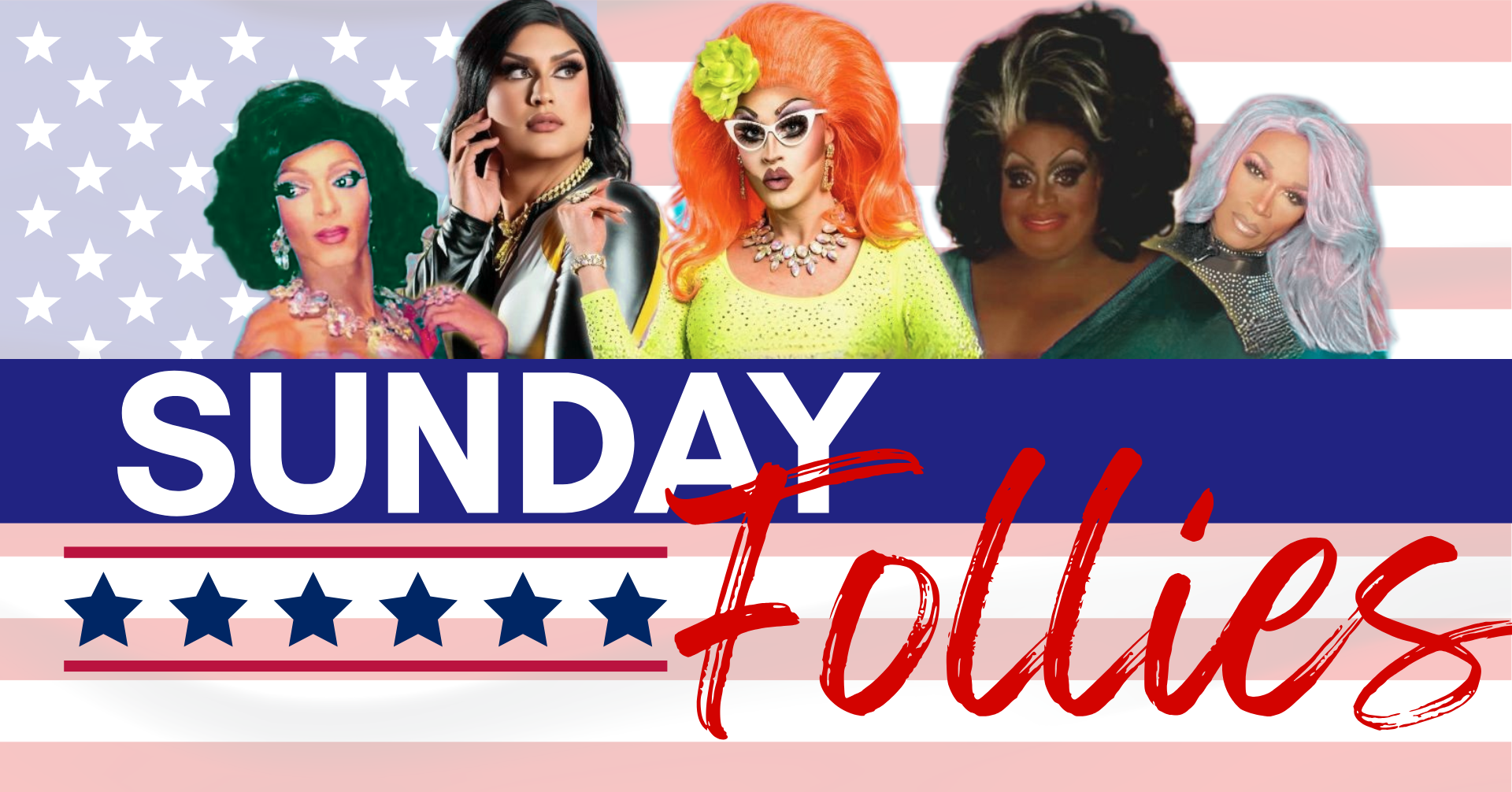 Sunday Follies Drag Show