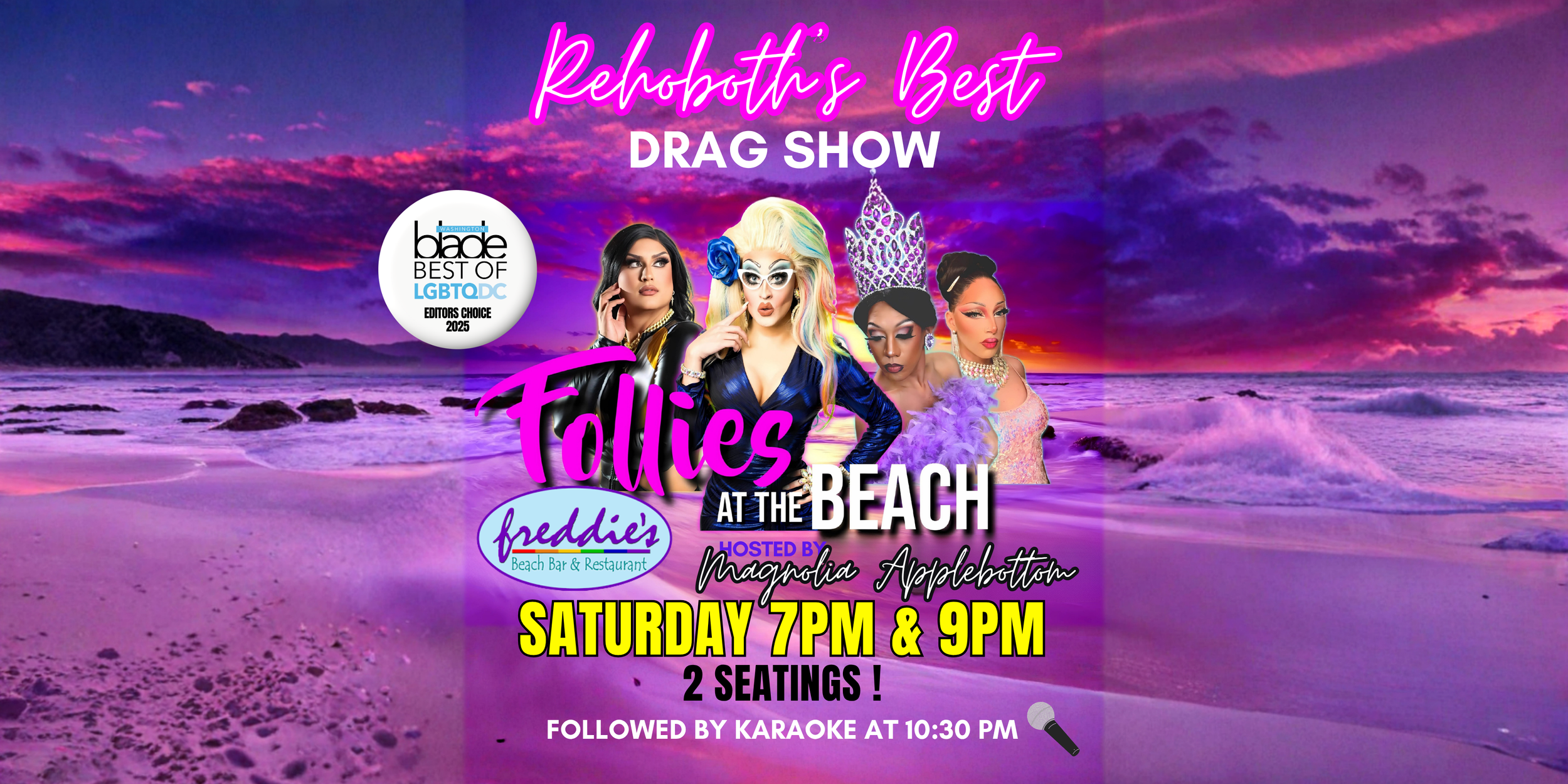 Freddie’s Follies Drag Show - Every Saturday at 7 and 9 PM