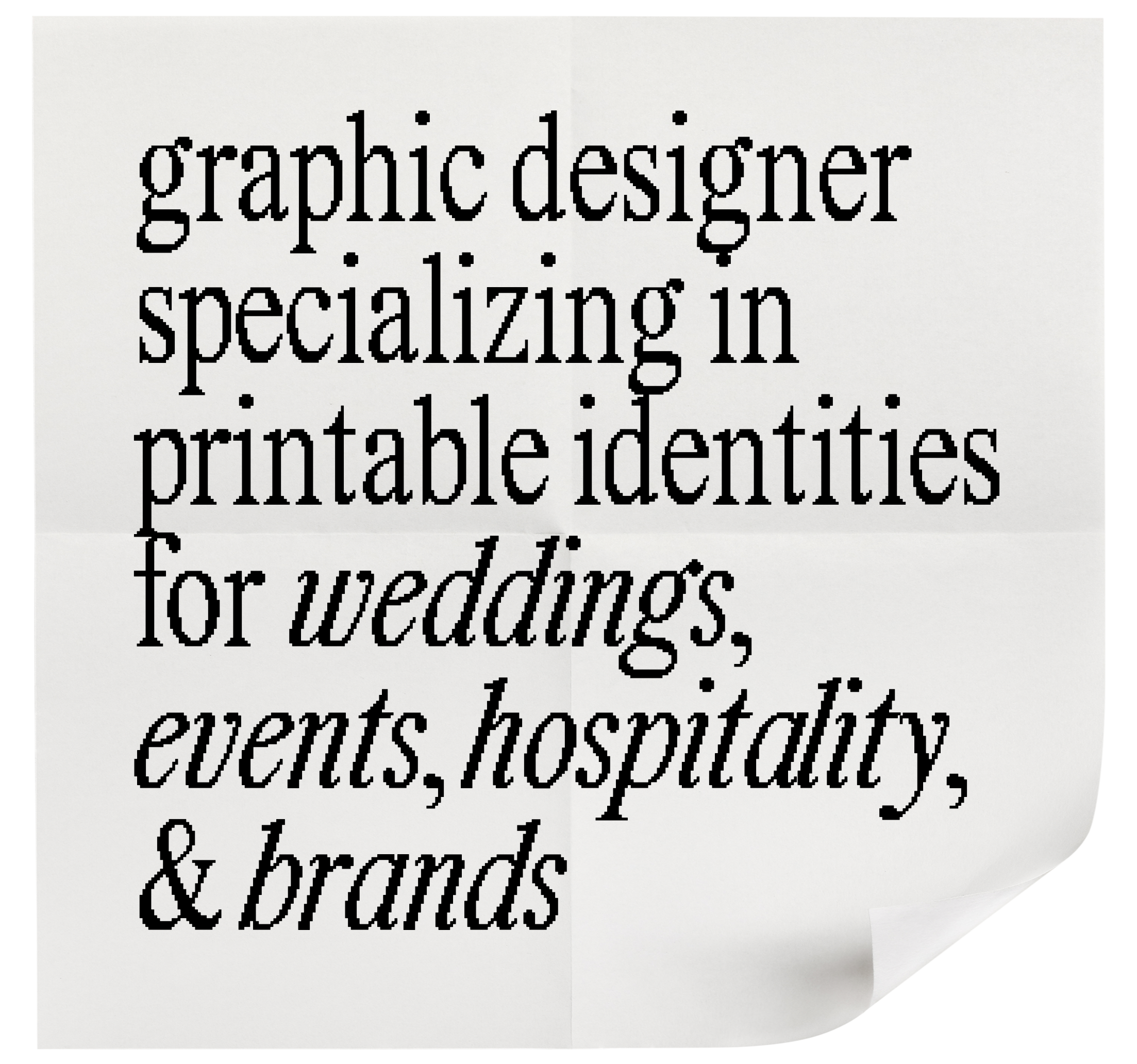 graphic designer specializing in printable identities for weddings, events, hospitality, & brands