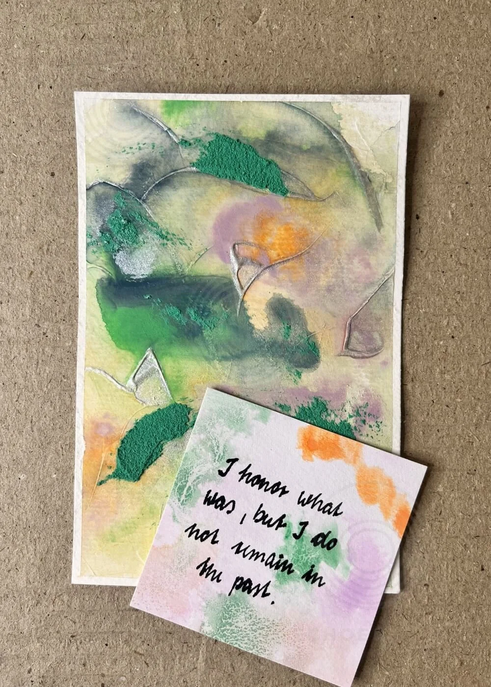 ‘And something in me begins to flow’ artwork with handwritten affirmation: I honor what was, but I do not remain in the past, symbolizing acceptance, release, and new beginnings.