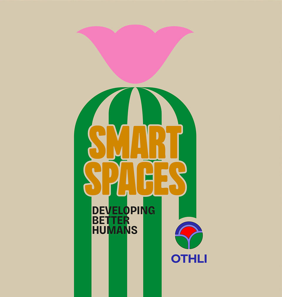 Ilustración de una flor rosada emergiendo de un recipiente verde con rayas blancas y verdes, texto que dice 'Smart Spaces' en letras anaranjadas y 'Developing Better Humans' en letras negras y verdes, y un logotipo circular colorido con las letras 'Othli' debajo.