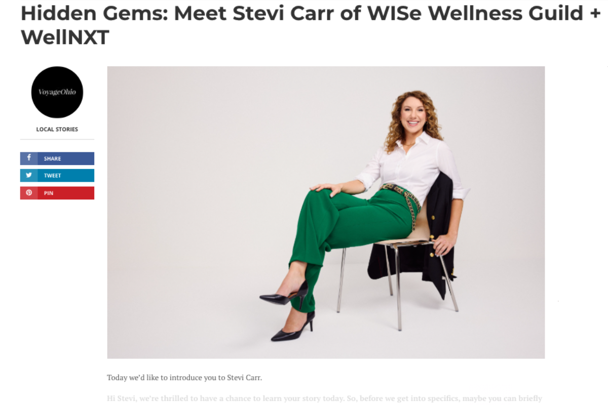 Hidden Gems: Meet Stevi Carr of WISe Wellness Guild + WellNXT