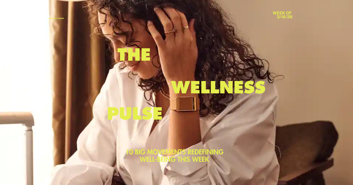 🌿 The Wellness Pulse: Women’s Health Diagnostics, AI Couples Wellness, GLP-1 Addiction Research &amp; the Future of Longevity