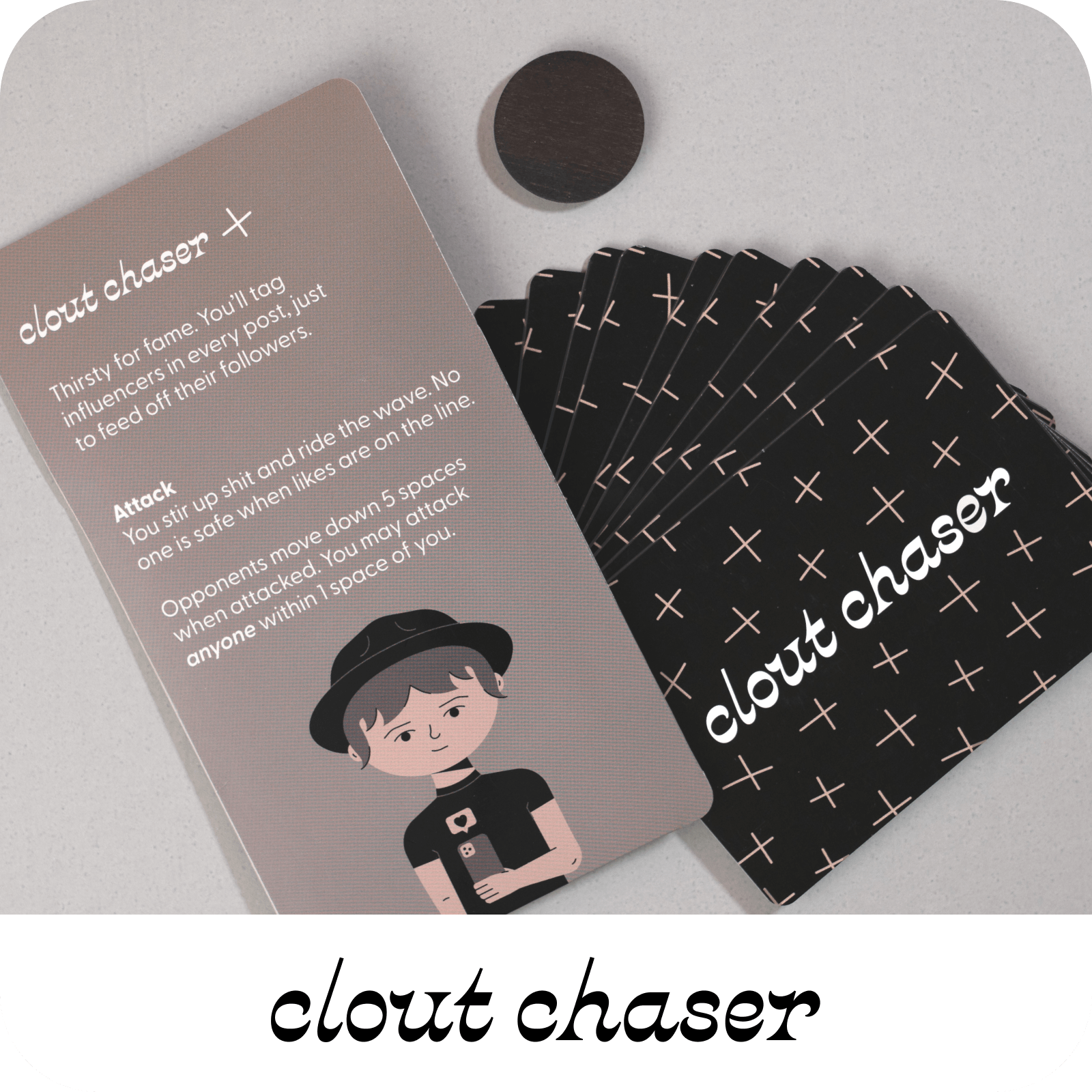 Clout Chaser | A grey illustration of a stereotypical "clout chaser" + their 10 power + their grey token