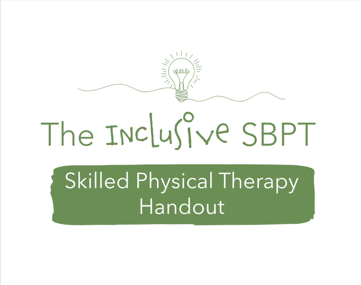 Skilled Physical Therapy Handout