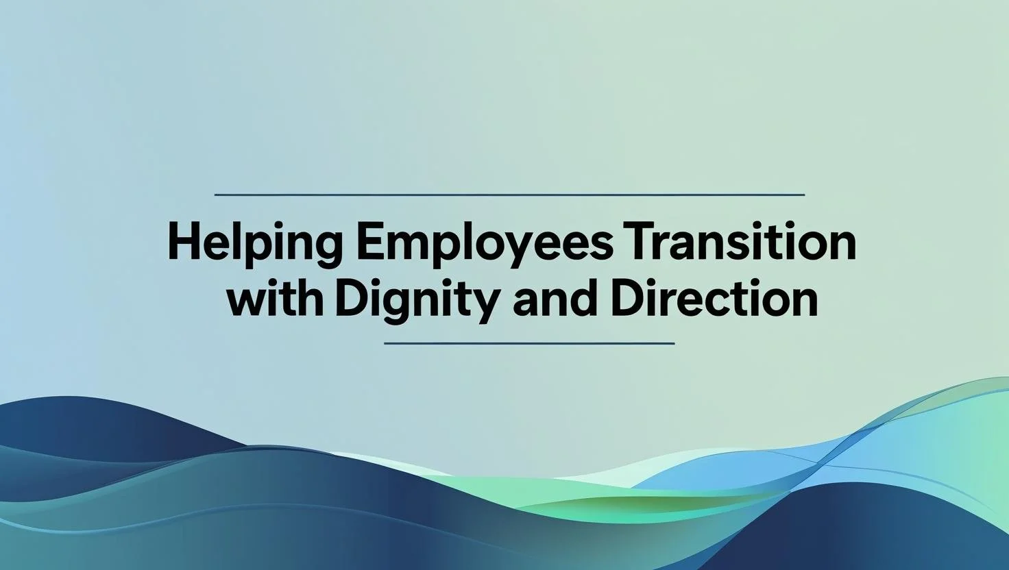 Small Business Employee Transition Help: Navigating Change With Care and Confidence