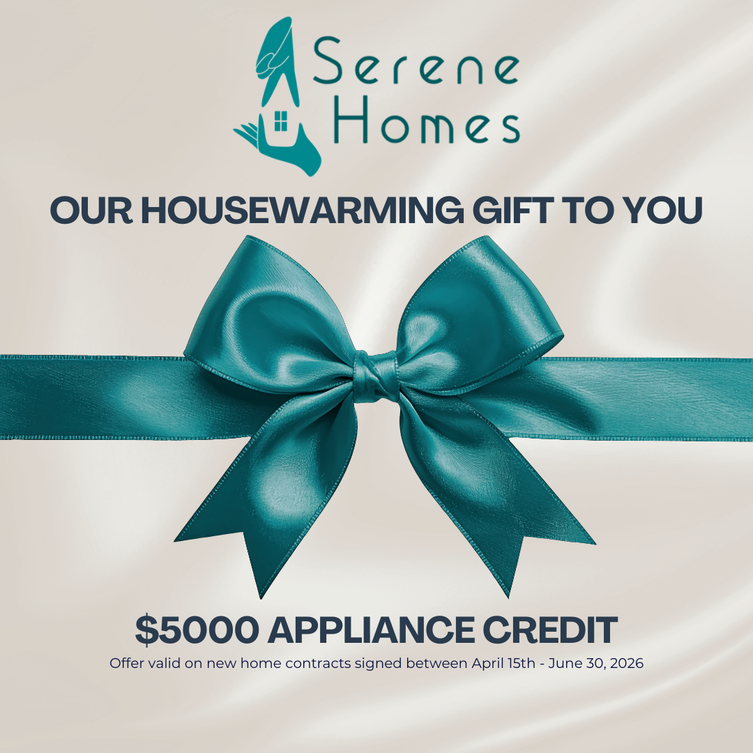 OUR HOUSEWARMING GIFT TO YOU:                 $5000 Appliance Credit 