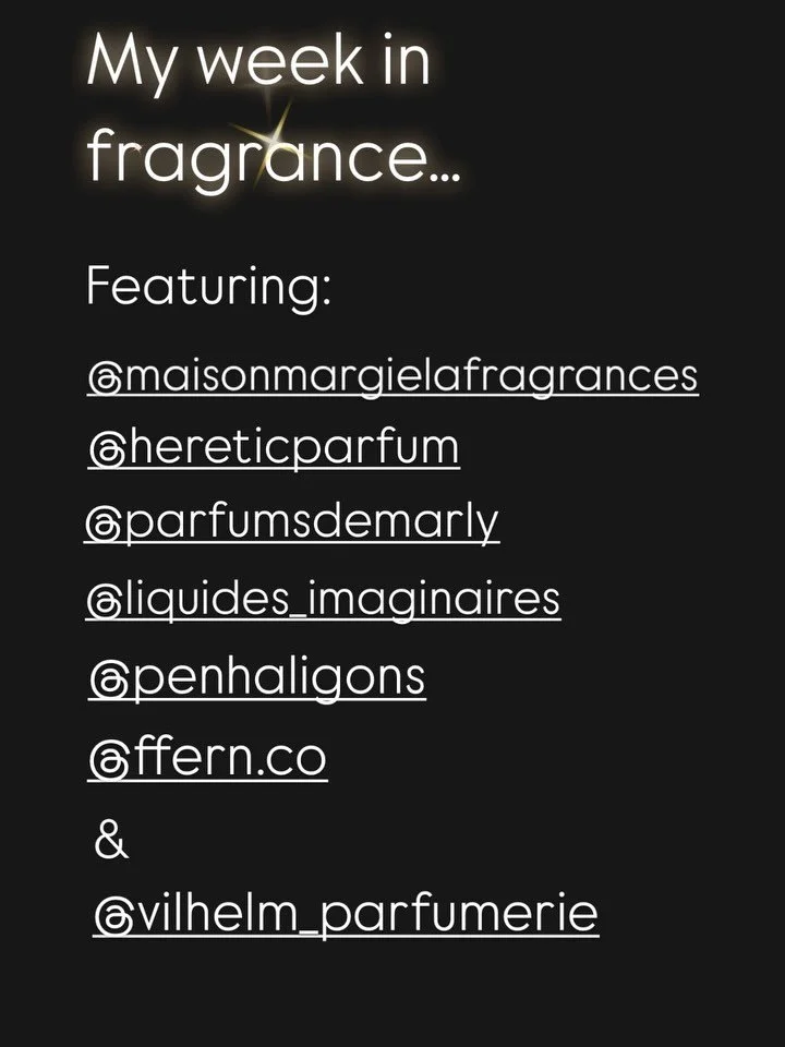 I&rsquo;ve been neglecting this page, though I have been dutifully capturing my scents of the day. 

This week has been hot, so I&rsquo;ve sought out fresh, mood enhancers. I also did a little bit of sampling.

This week was scented by @maisonmargiel