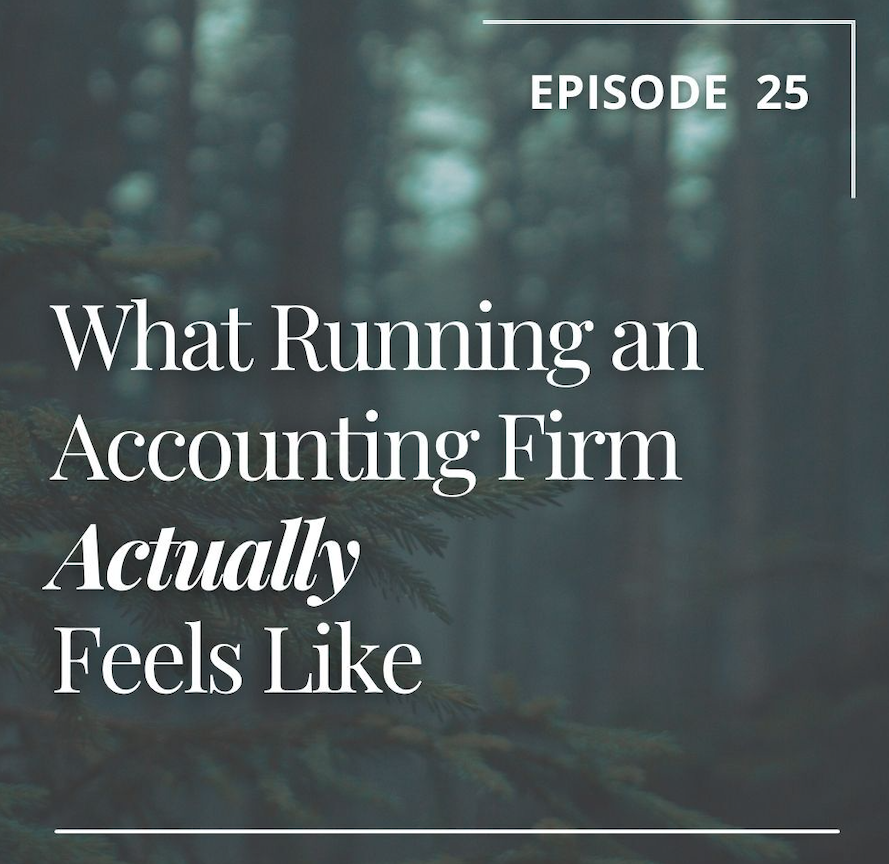Episode 25: What Running an Accounting Firm Actually Feels Like
