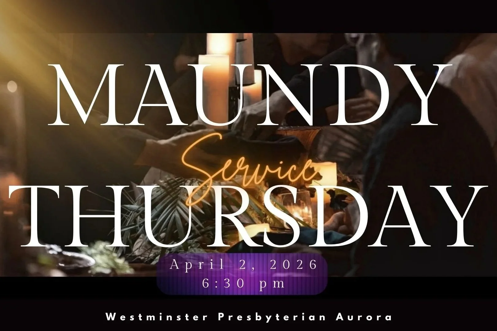 Maundy Thursday/ Good Friday Service