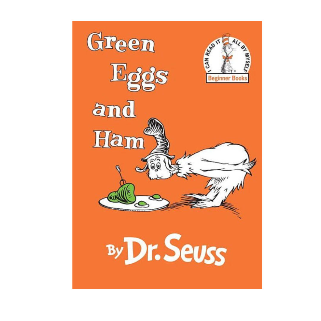 Green Eggs and Ham By: Dr. Seuss