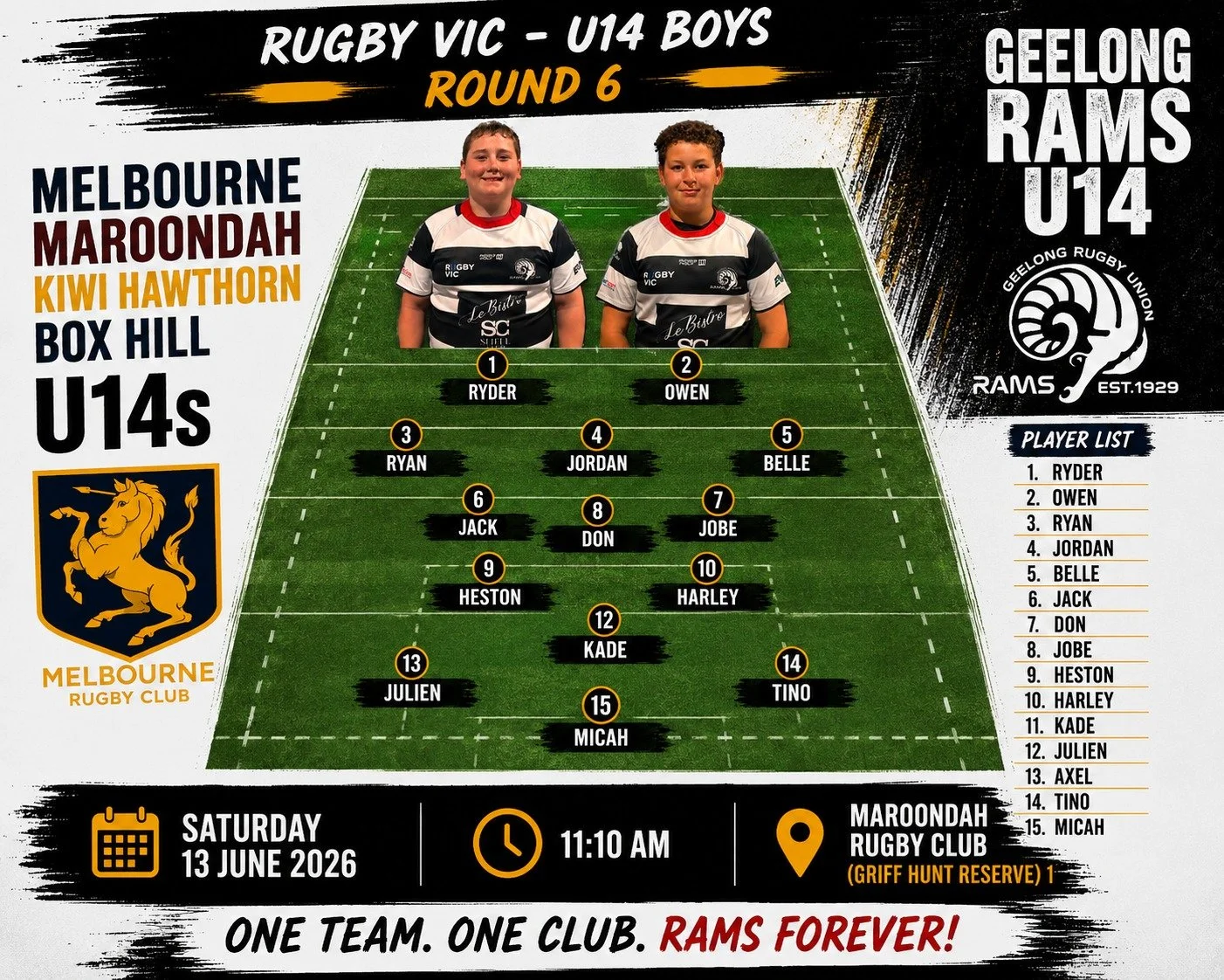 🏉 U14 TEAM ANNOUNCEMENT &ndash; ROUND 6 🏉

Our Geelong Rams U14s are set and ready for another exciting challenge as they travel to take on Melbourne Maroondah Kiwi Hawthorn Box Hill this Saturday.

This group continues to show great determination,