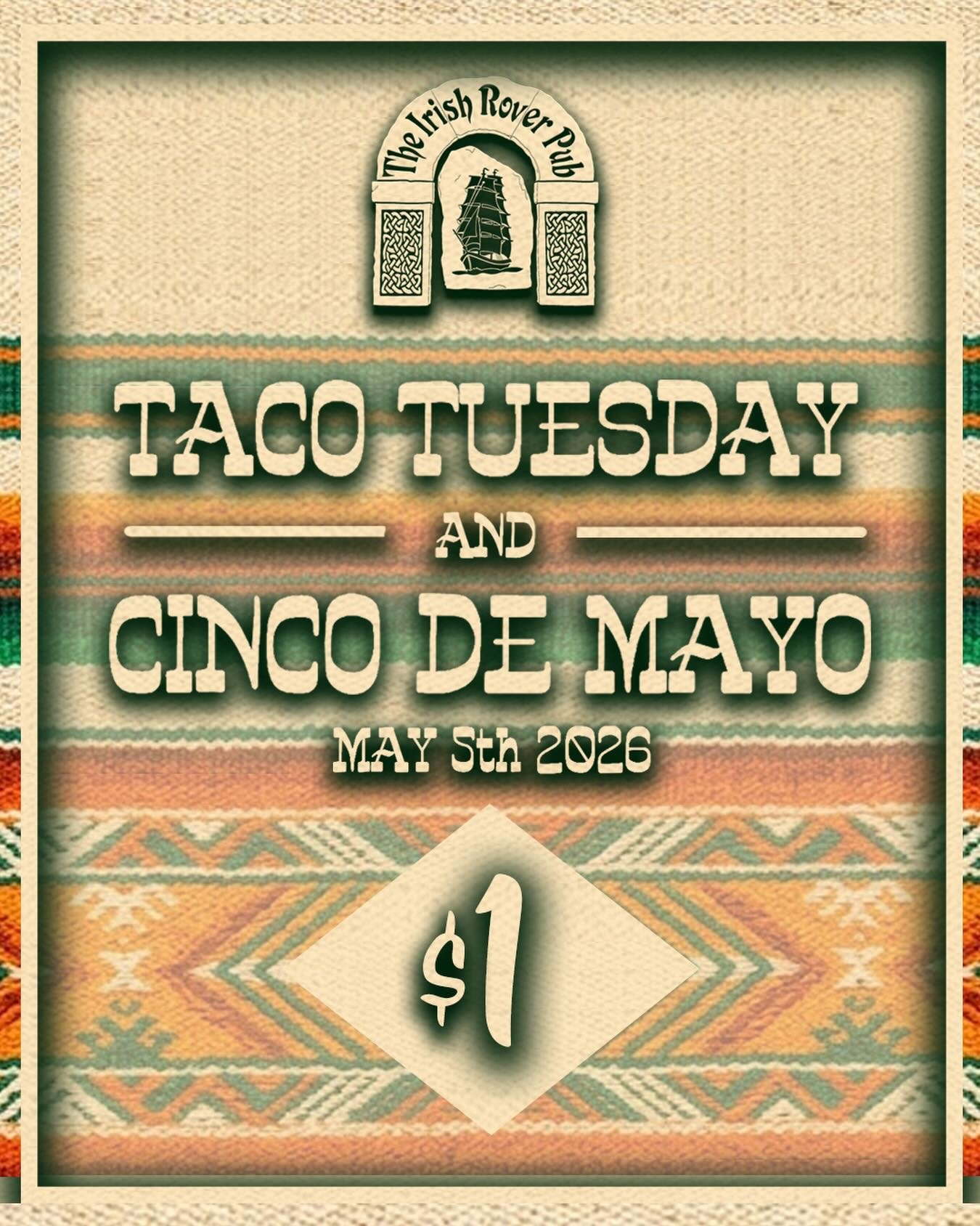 Taco Tuesday and Cinco de Mayo all in one day! $1 tacos from 3-10 PM.