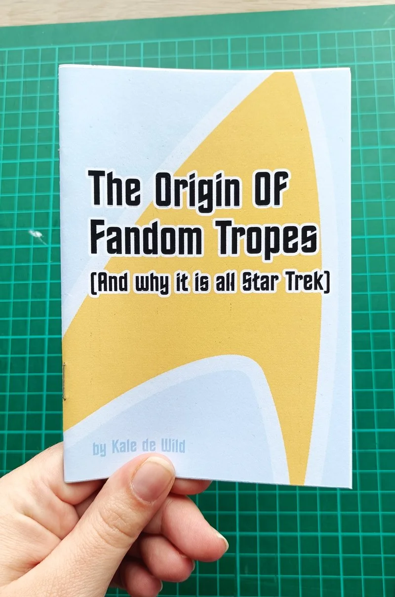 A zine about fandom tropes that stem from Star Trek, written by someone who hasn't watched Star Trek