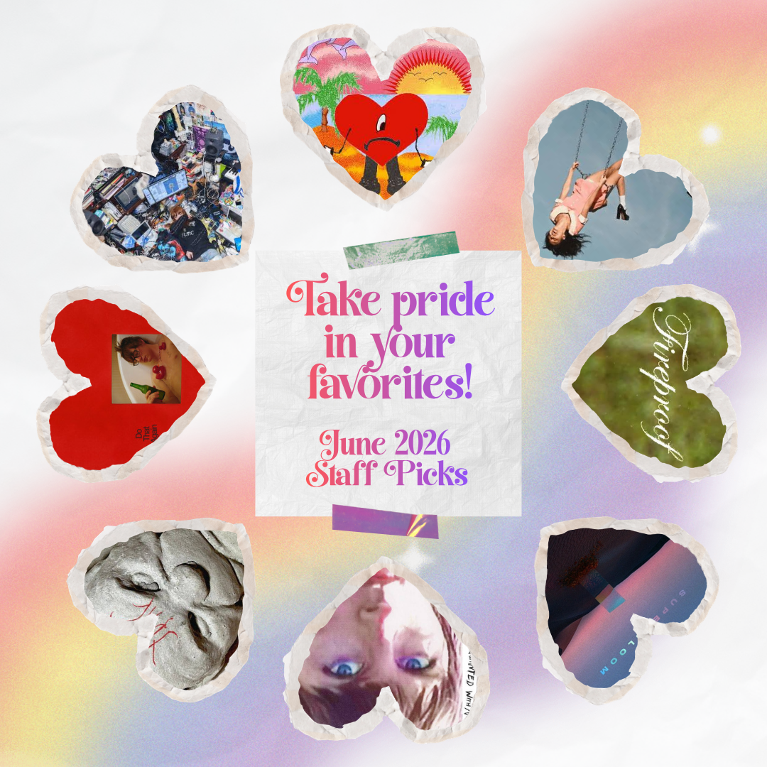Take Pride in Your Favorite Music! - June 2026 Staff Picks
