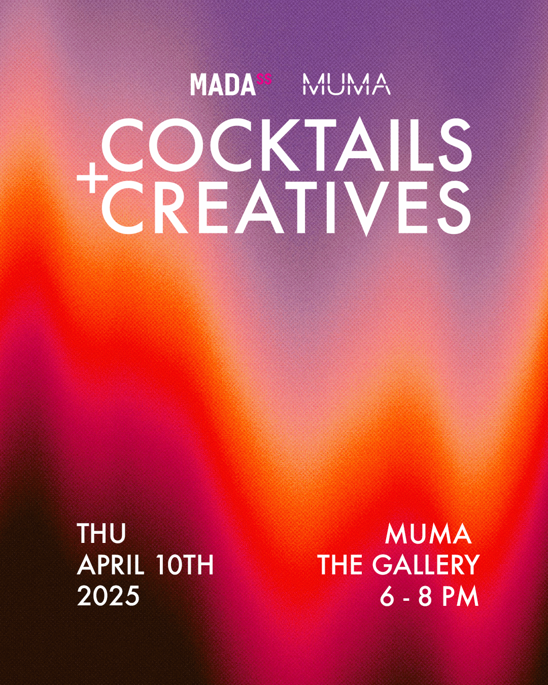 Cocktails + Creatives x MUMA 2025