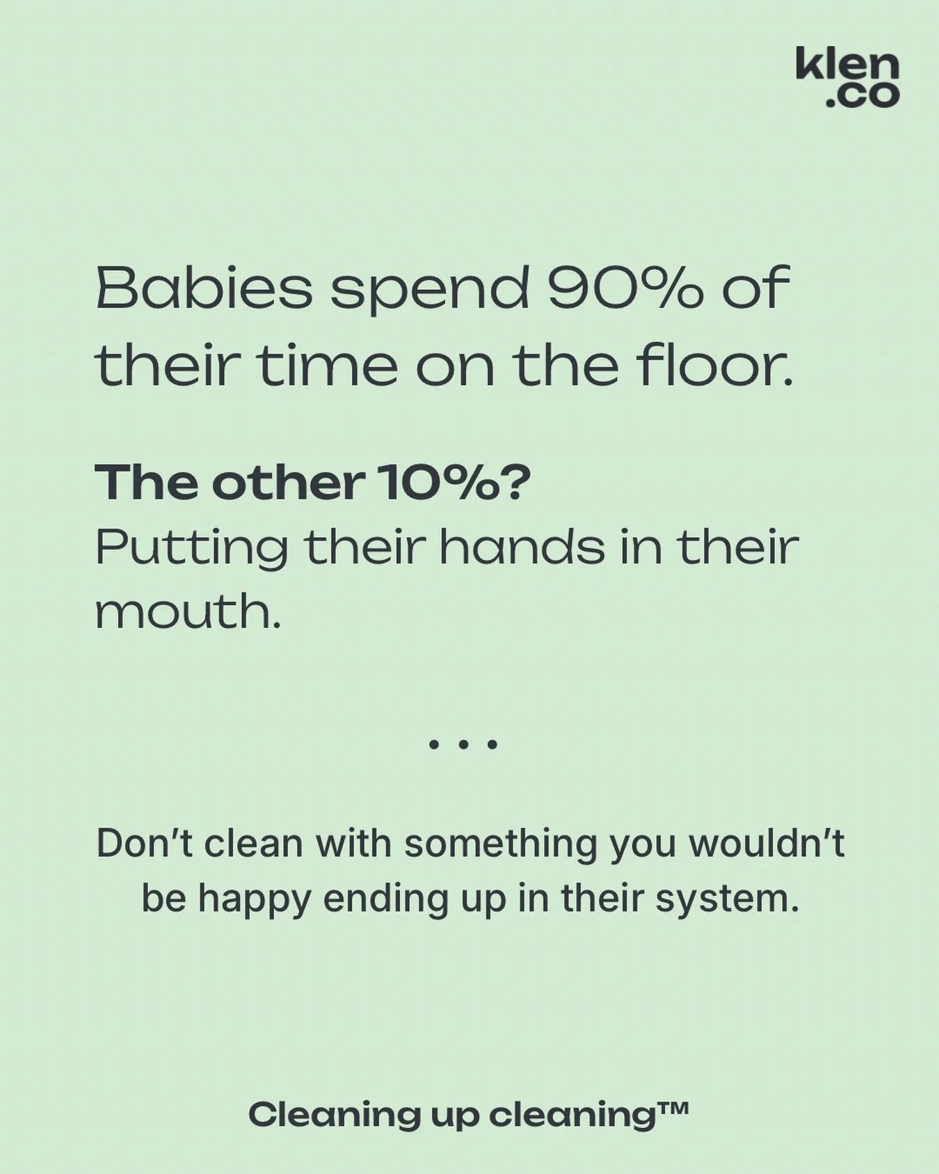 Traditional cleaners don&rsquo;t just disappear after a clean - they leave behind chemical residues that are just waiting for little hands to touch. 

#babysafe #chemicalfree #toxinfree #cleanhome